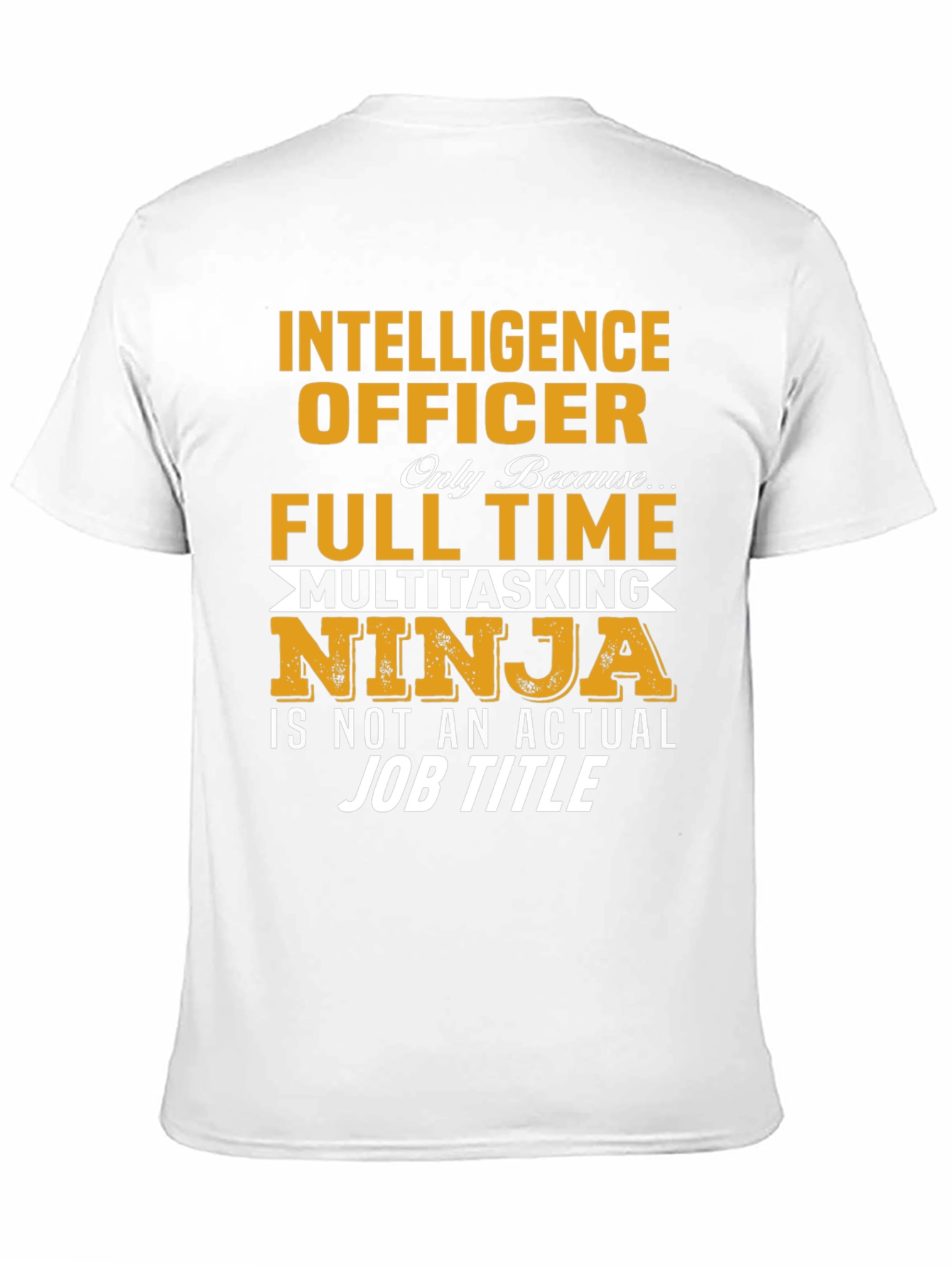 Intelligence Officer Multitasking Ninja T-Shirt