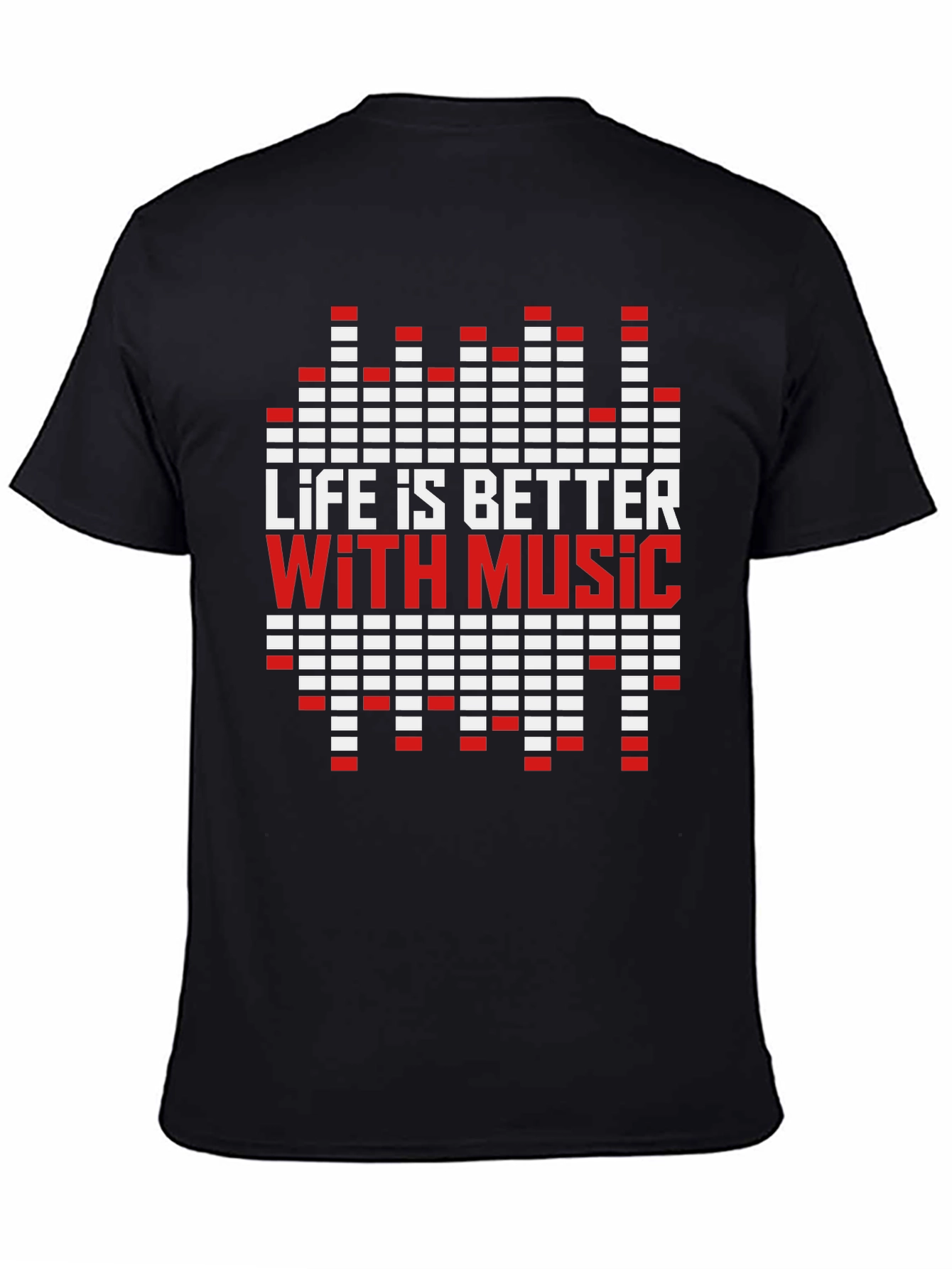 Life is Better with Music T-Shirt