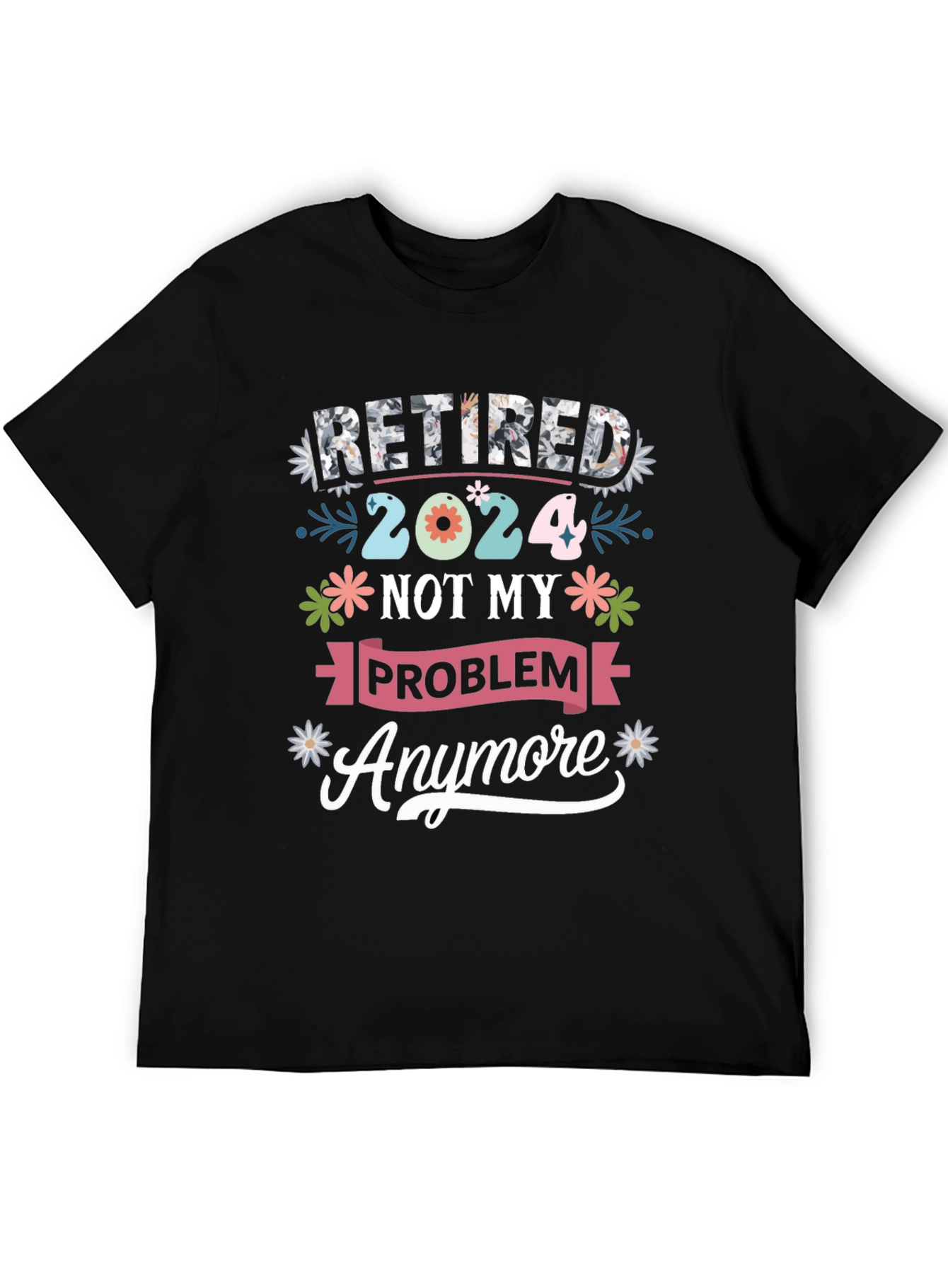 Retired 2024 Funny T-Shirt