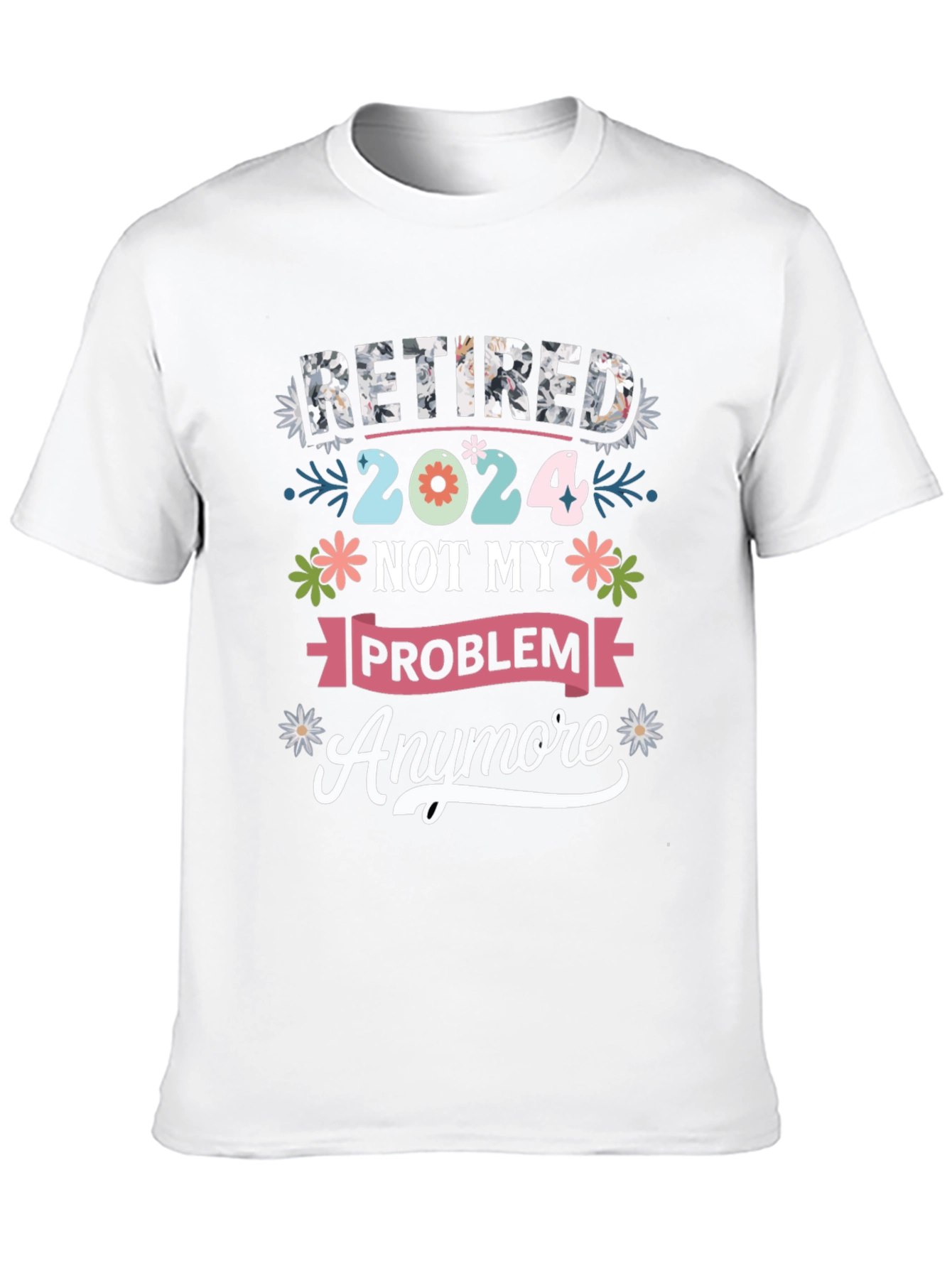 Retired 2024 Funny T-Shirt