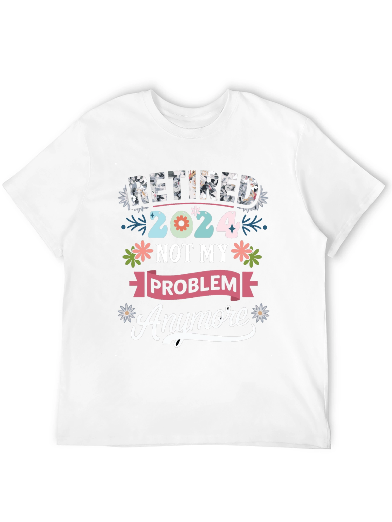 Retired 2024 Funny T-Shirt