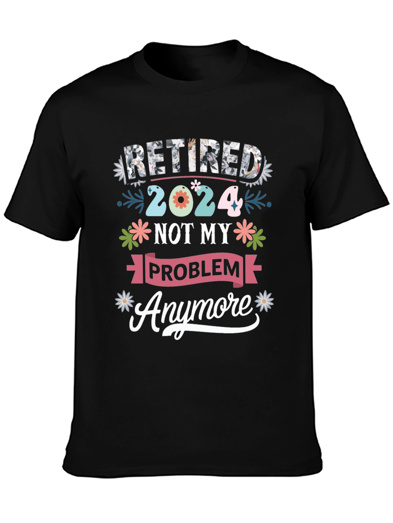 Retired 2024 Funny T-Shirt