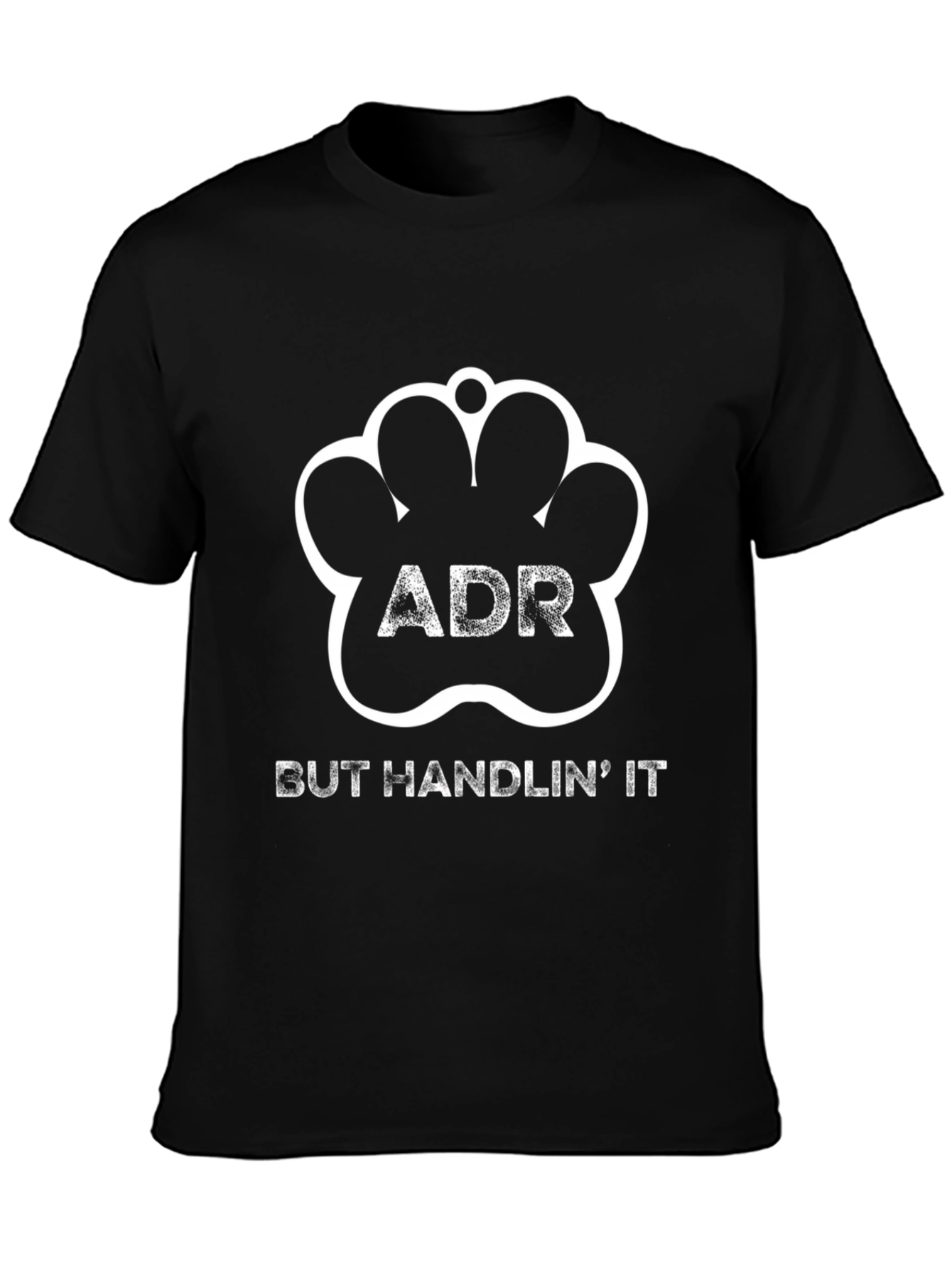 ADR But Handlin It Paw Print Graphic Tee