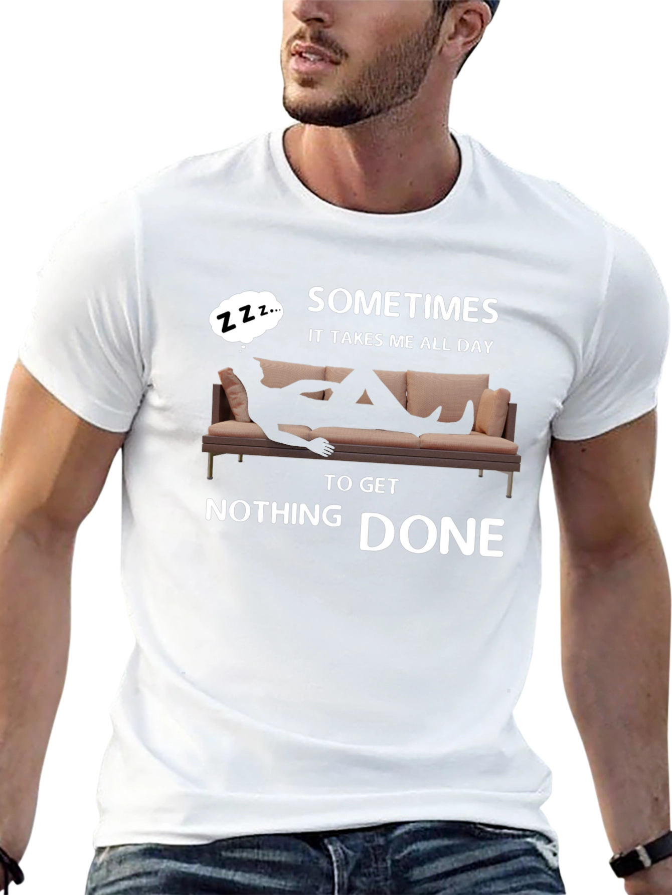 Sometimes All Day To Get Nothing Done T-Shirt