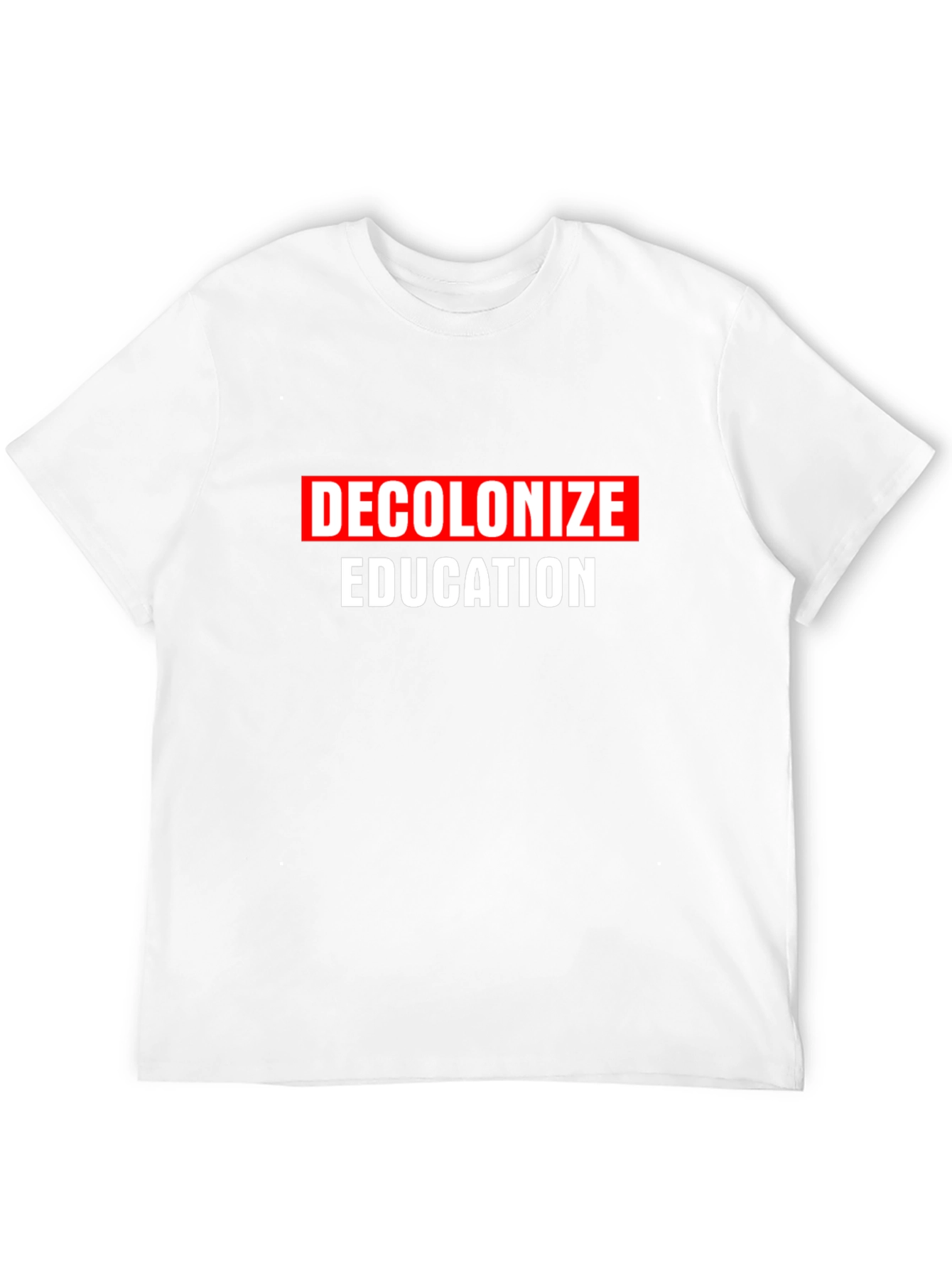 Decolonize Education T-Shirt - Bold Statement Tee