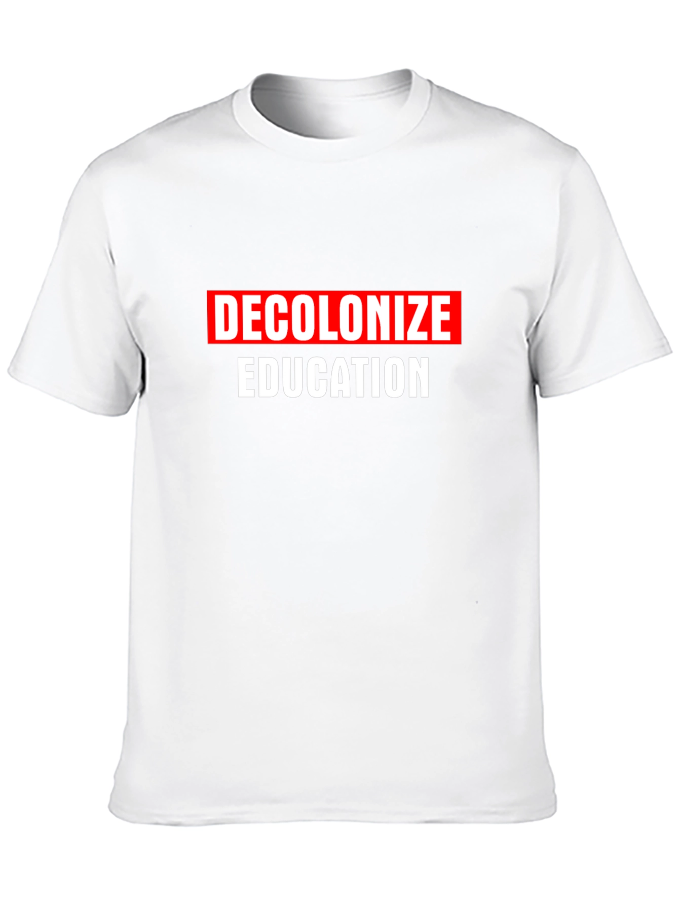 Decolonize Education T-Shirt - Bold Statement Tee