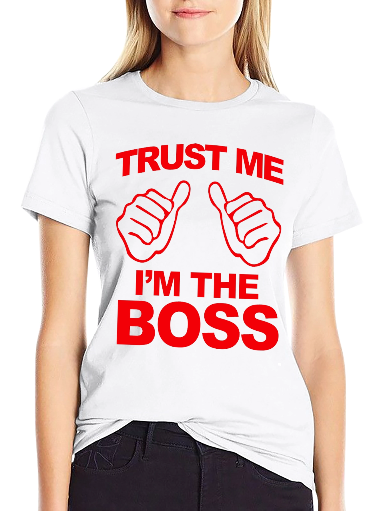 Trust Me Im The Boss Graphic T-Shirt