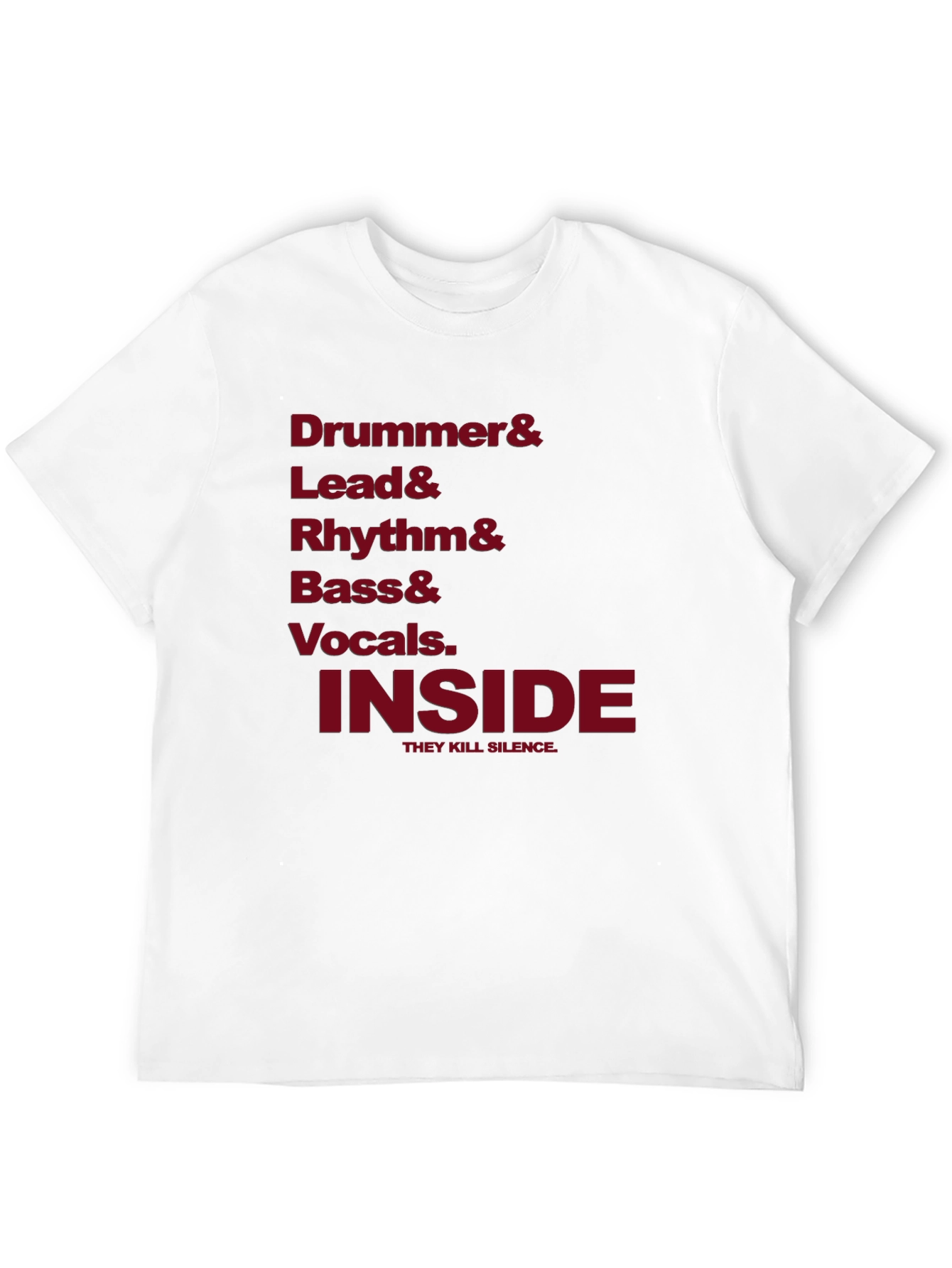 Drummer Lead Rhythm Bass Vocals Inside T-Shirt