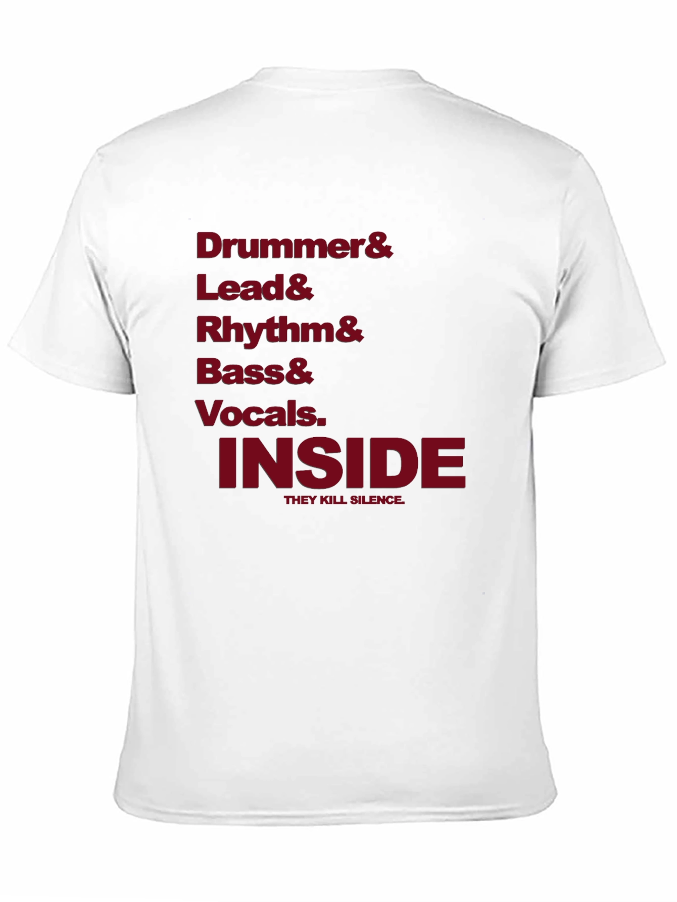 Drummer Lead Rhythm Bass Vocals Inside T-Shirt