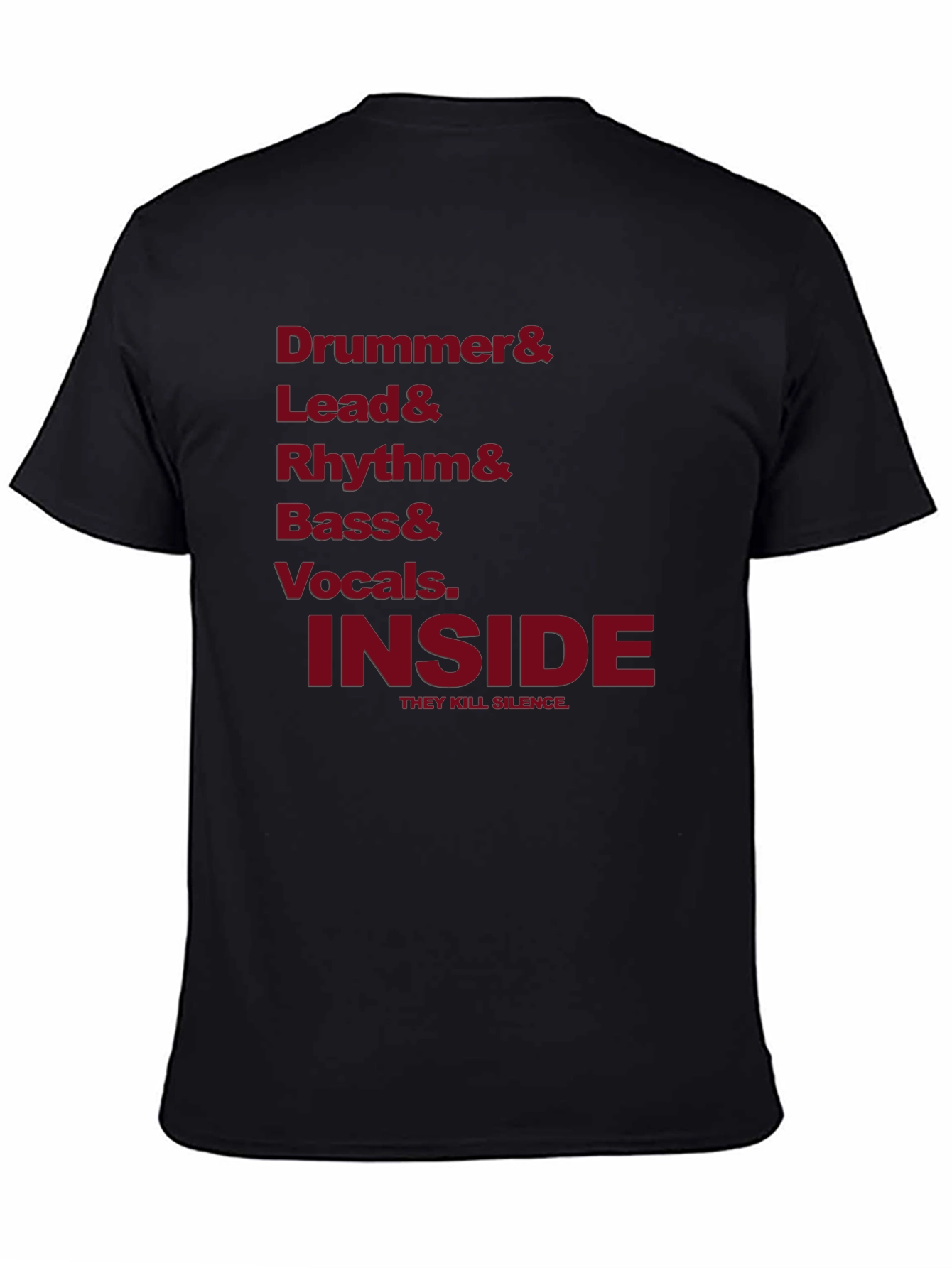Drummer Lead Rhythm Bass Vocals Inside T-Shirt
