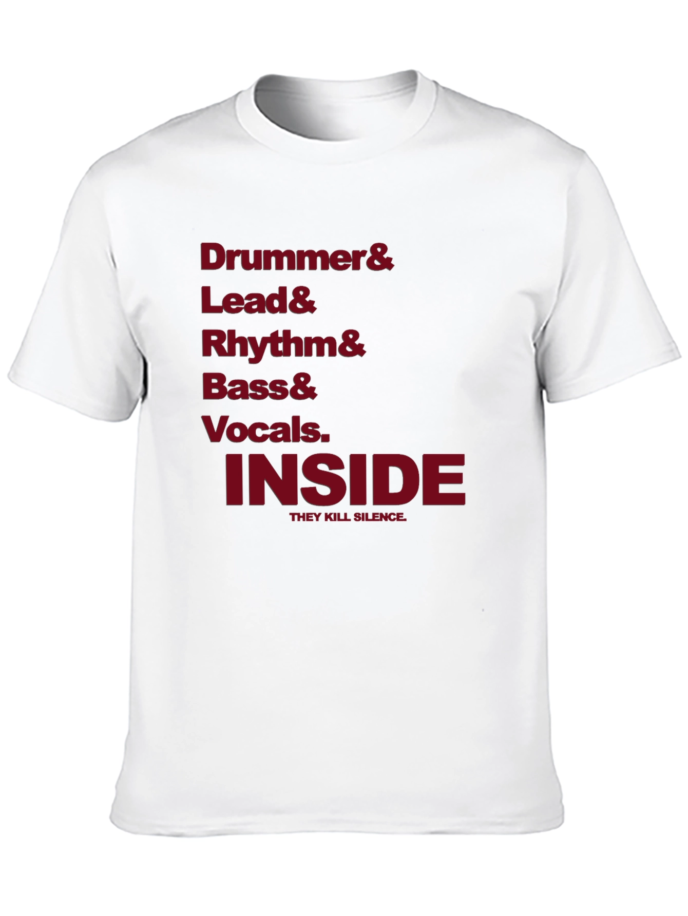 Drummer Lead Rhythm Bass Vocals Inside T-Shirt