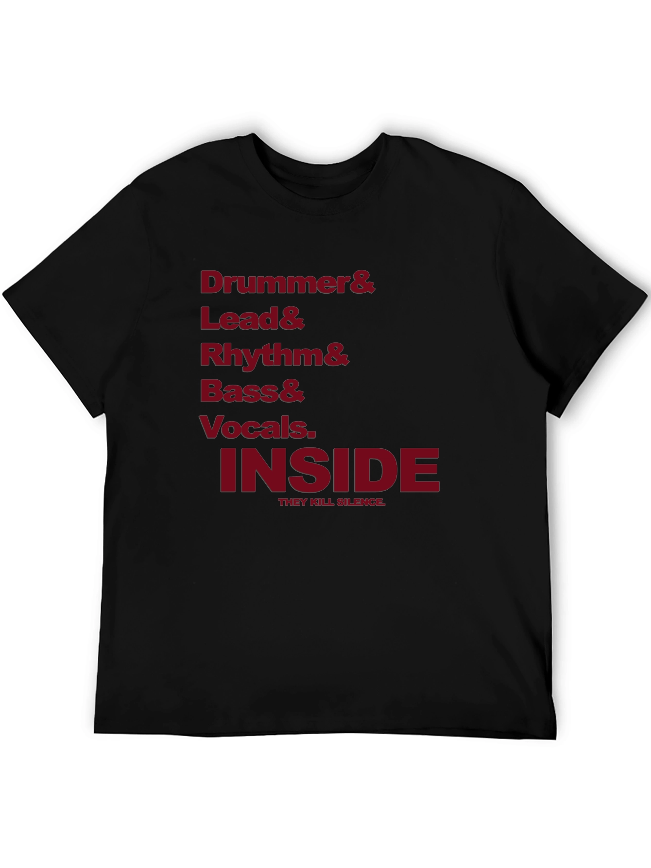 Drummer Lead Rhythm Bass Vocals Inside T-Shirt