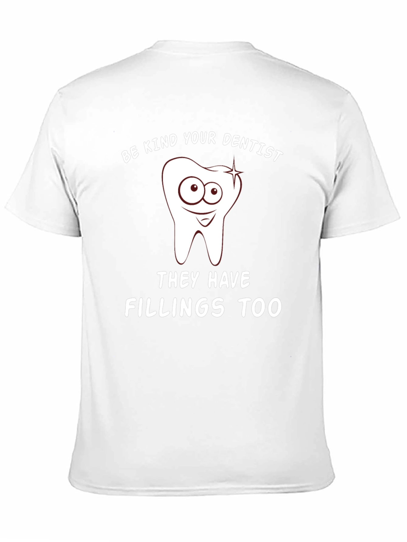 Be Kind T-Shirt for Dentists