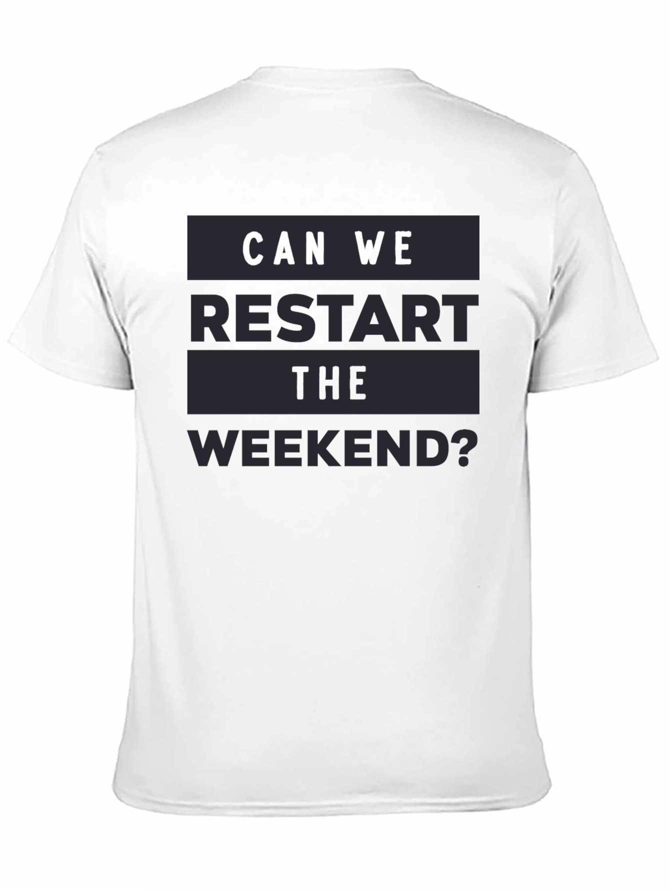 Restart the Weekend Graphic Tee