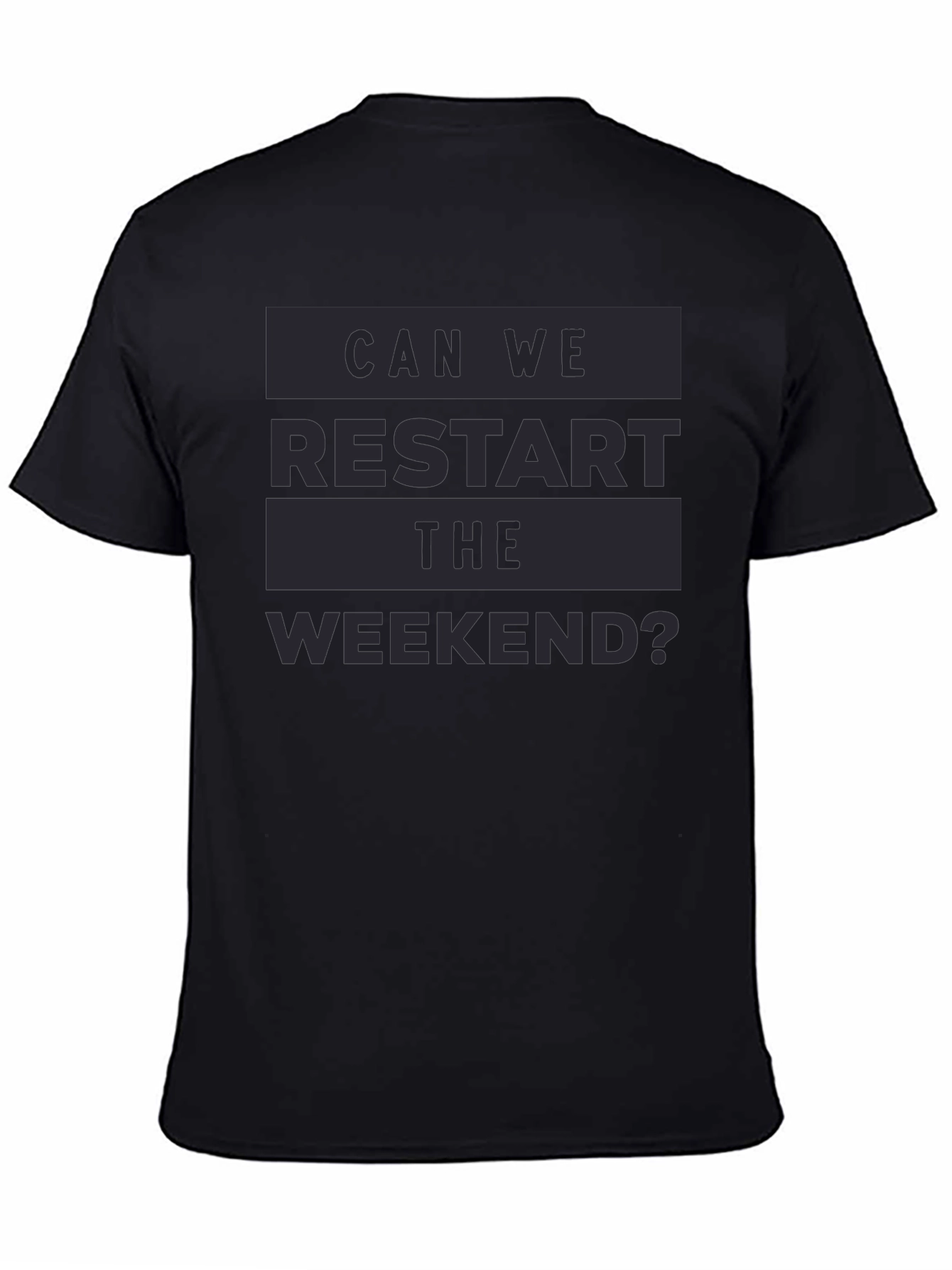 Restart the Weekend Graphic Tee