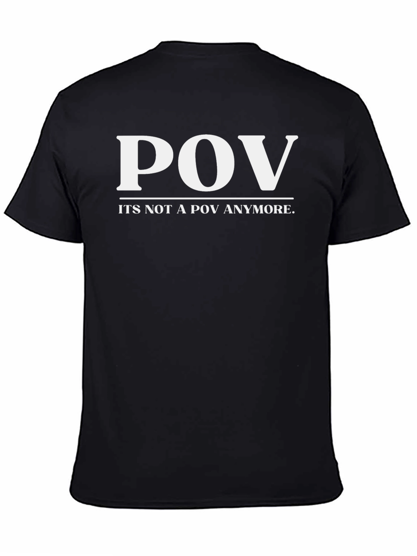 POV Meme T-Shirt - Funny Internet Humor Tee