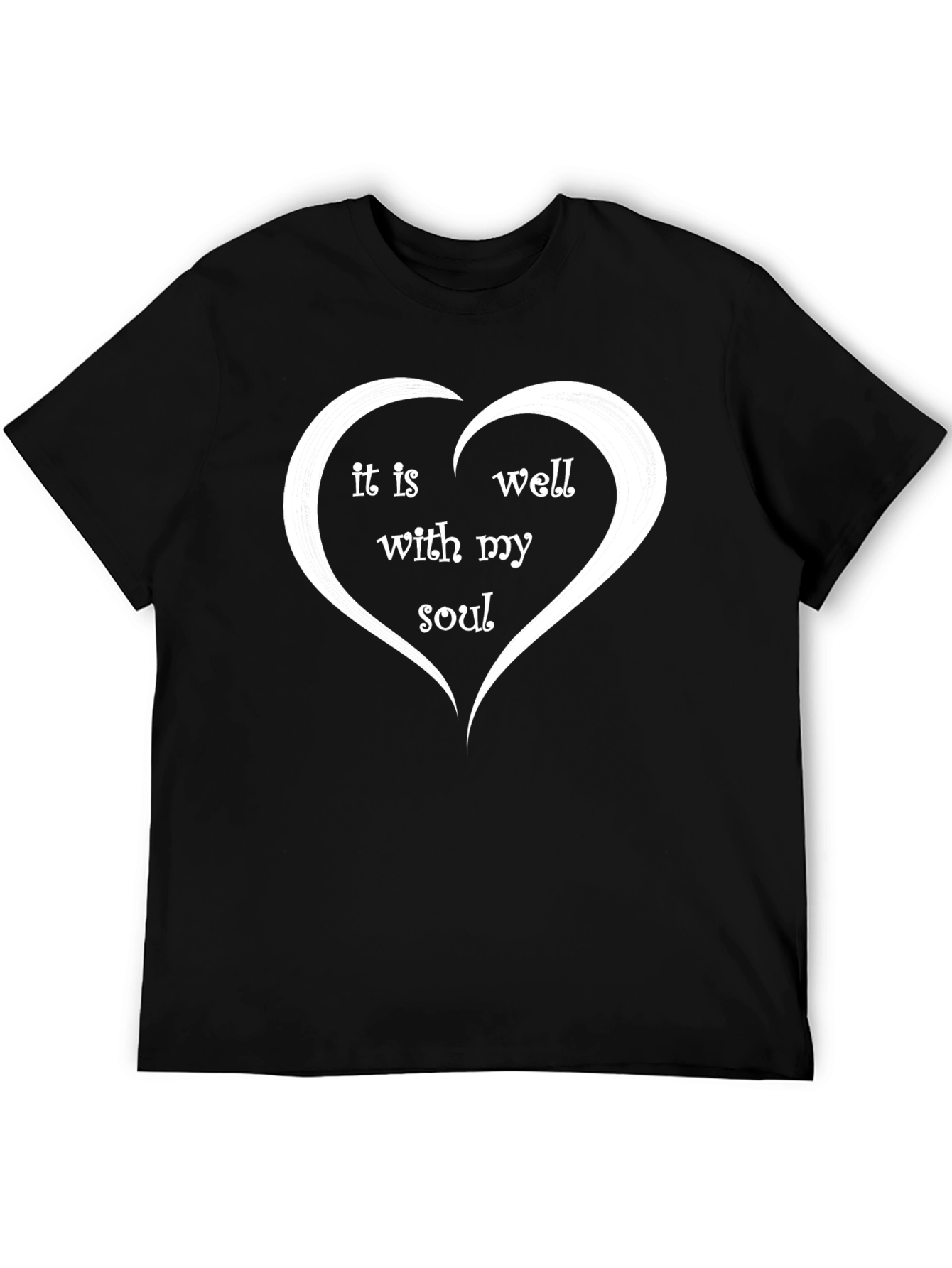 It Is Well With My Soul Heart T-Shirt