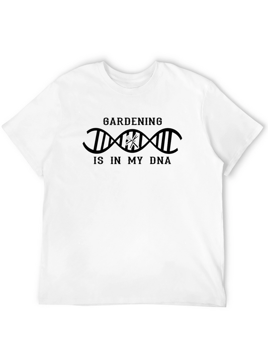 Gardening is in my DNA T-Shirt