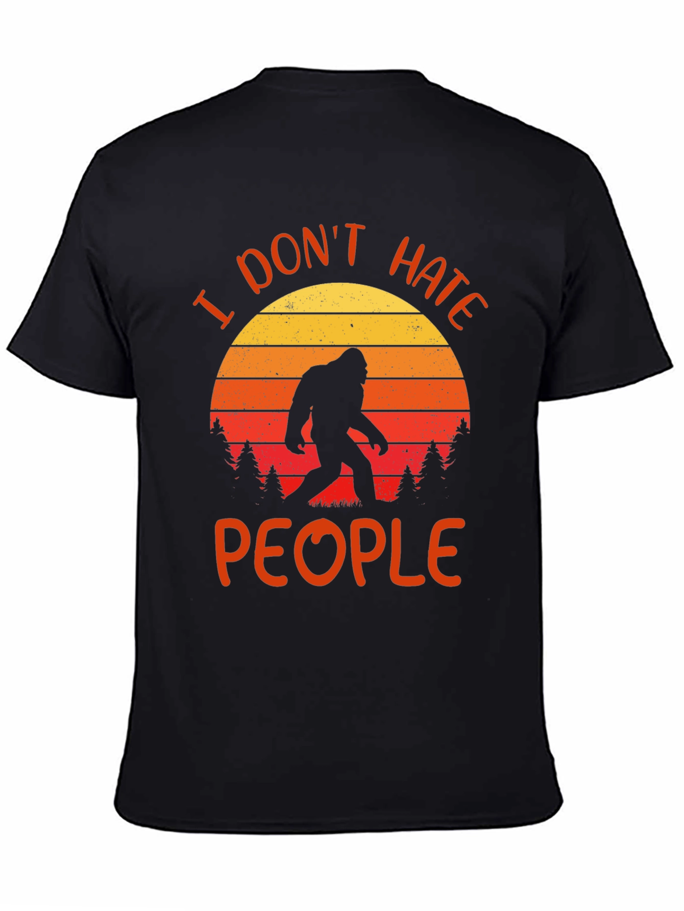 I Dont Hate People Bigfoot Graphic Tee