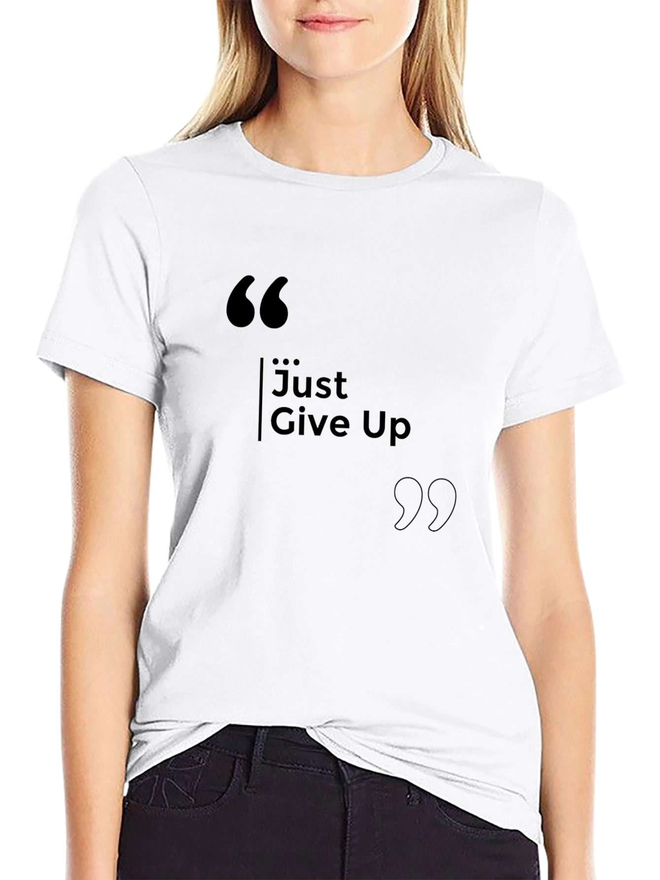 Just Give Up T-Shirt - Motivational Humor