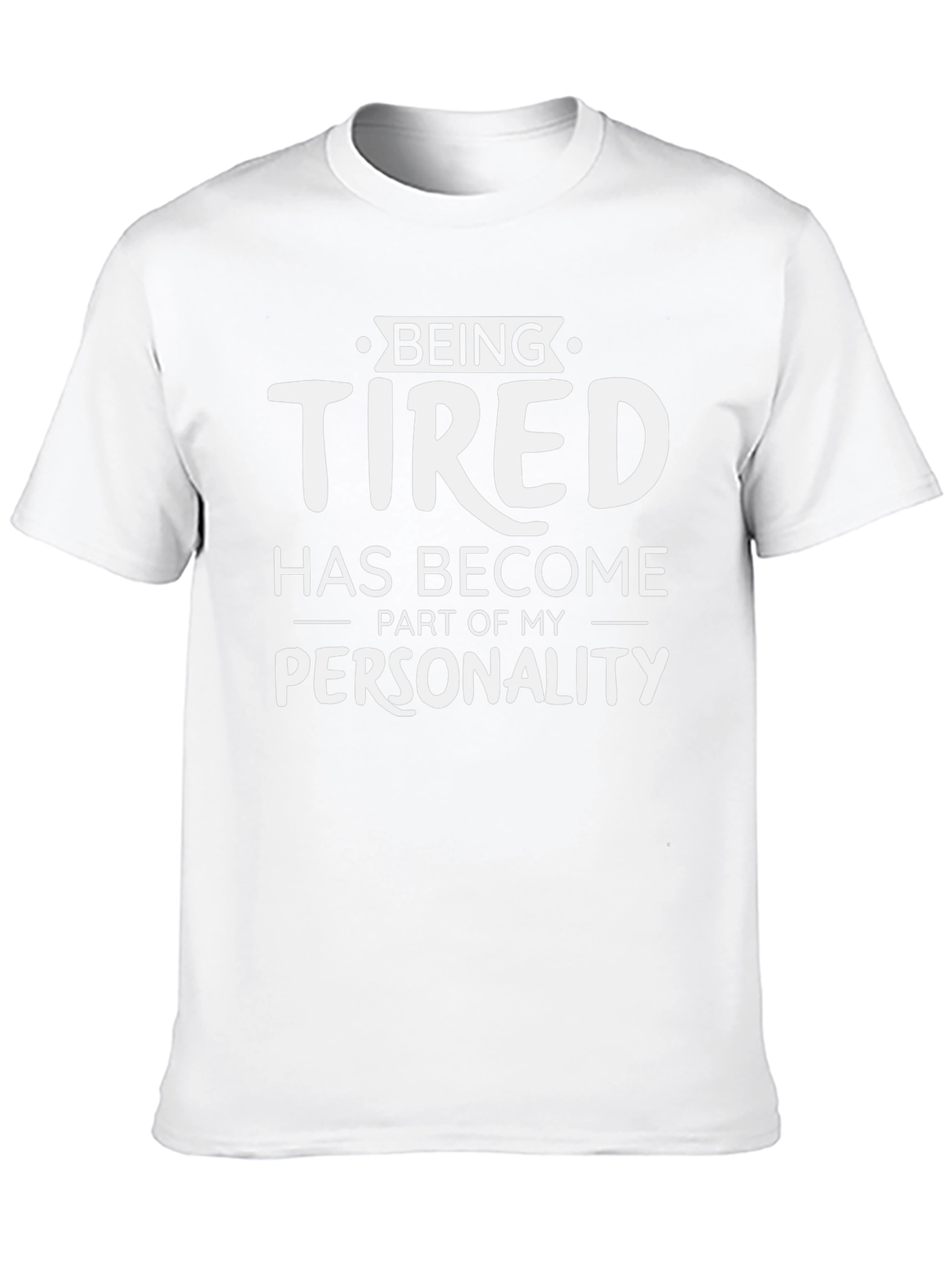Funny Being Tired Graphic T-Shirt