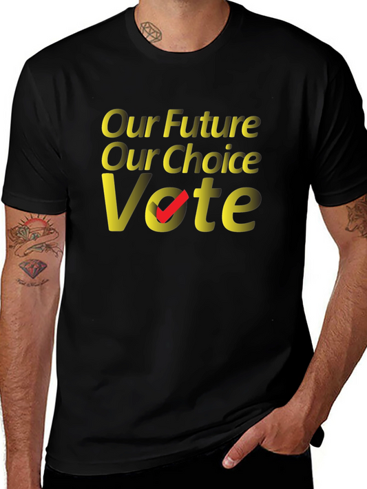 Our Future Our Choice Vote T-Shirt