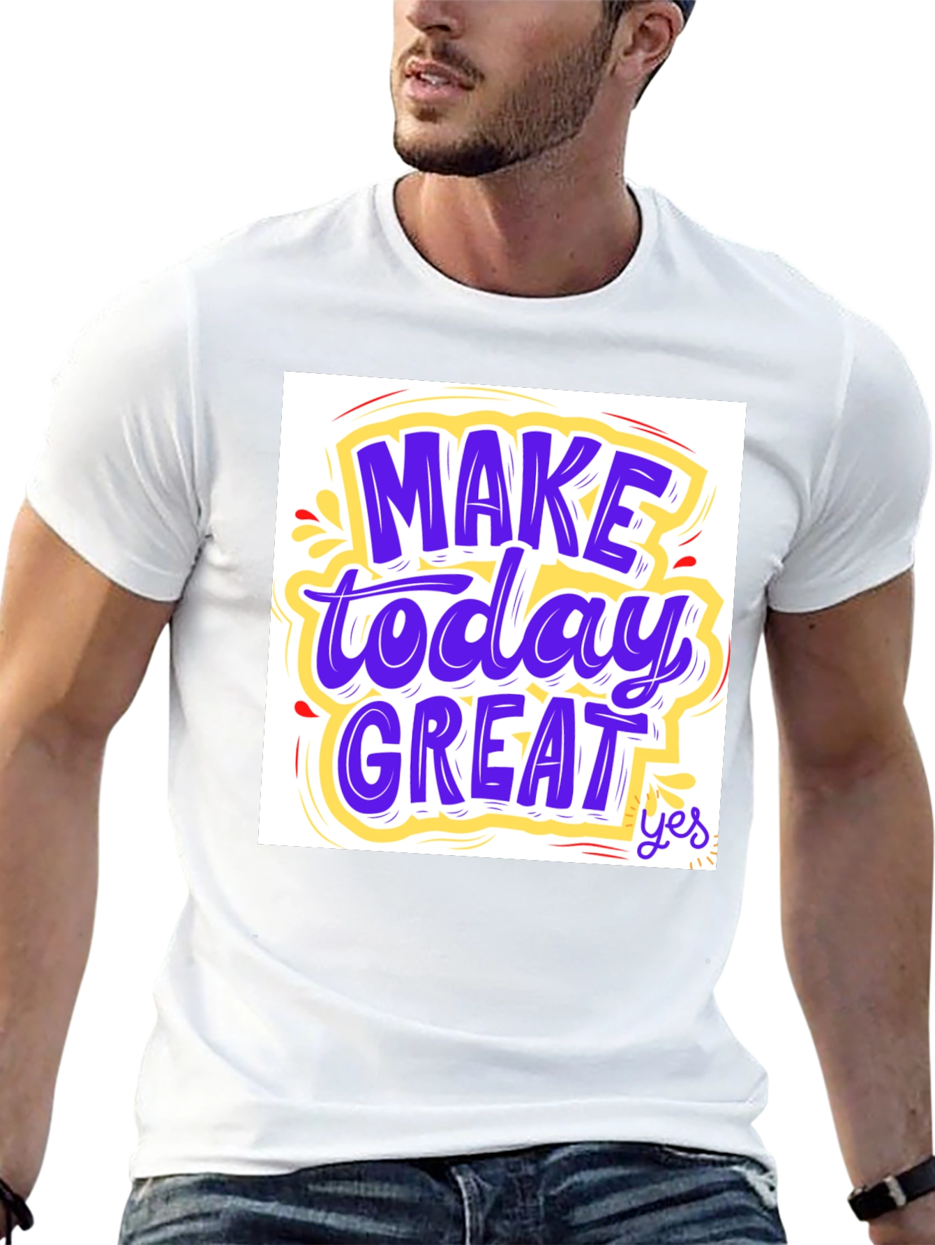 Motivational Graphic Tee: Make Today Great!