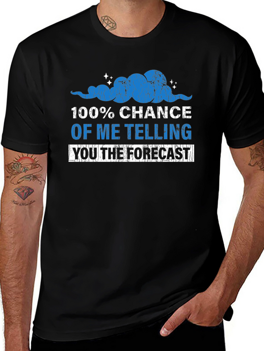 Funny Weather Forecast Graphic Tee