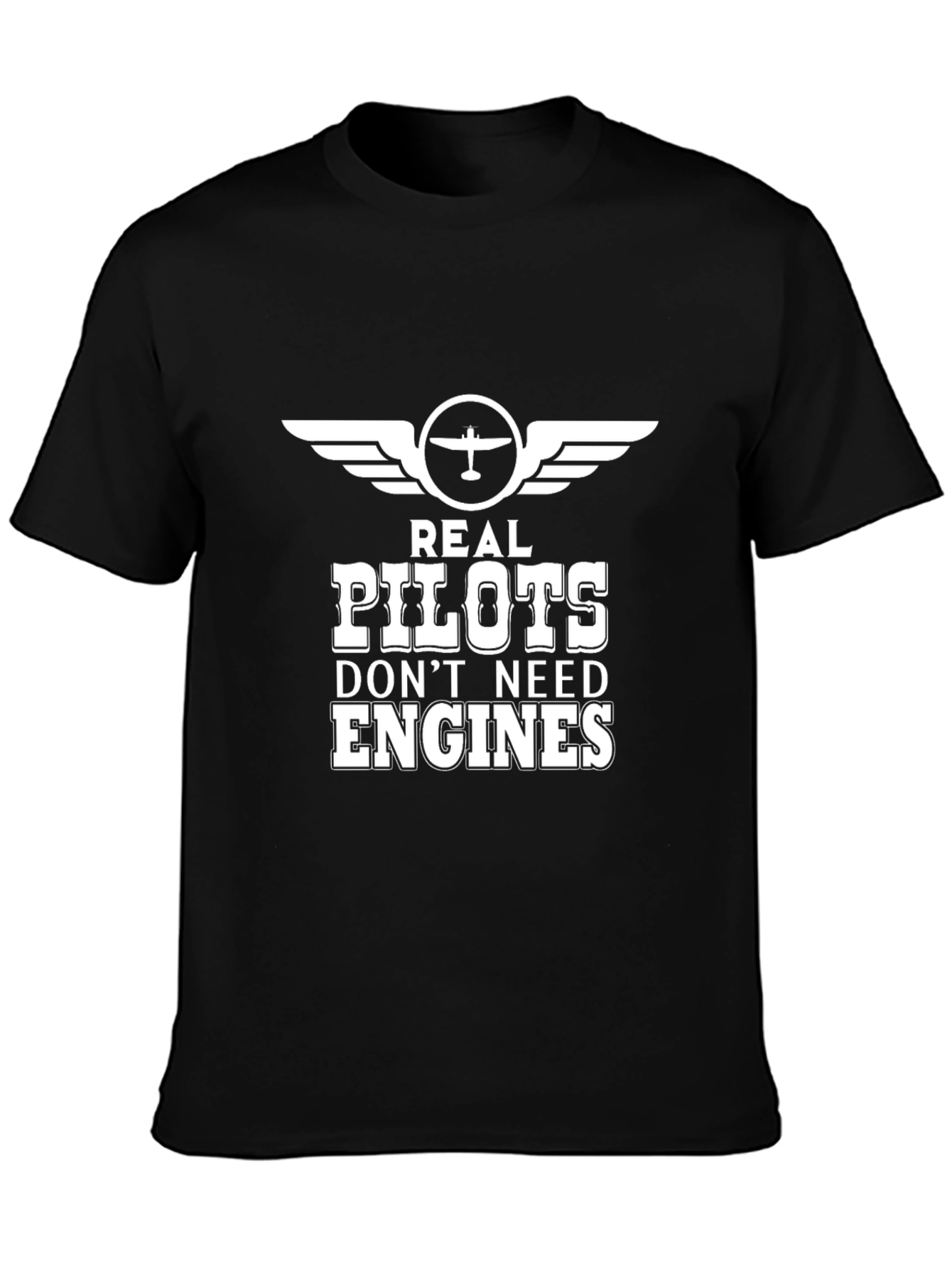 Real Pilots Dont Need Engines T-Shirt