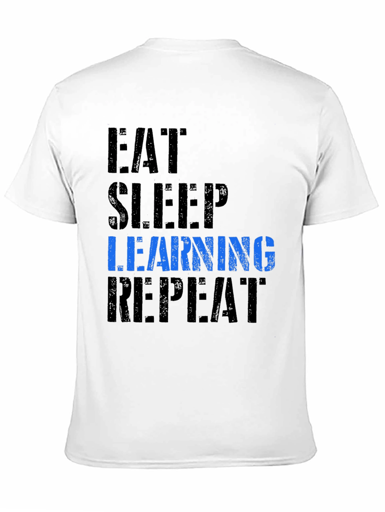 Eat Sleep Learning Repeat Graphic Tee