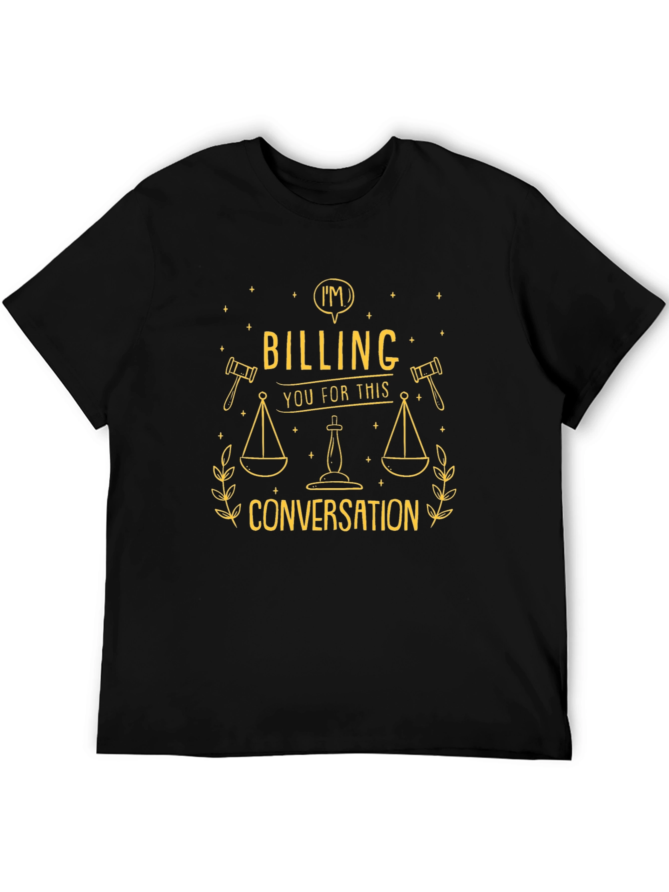 Billing You For This Conversation T-Shirt