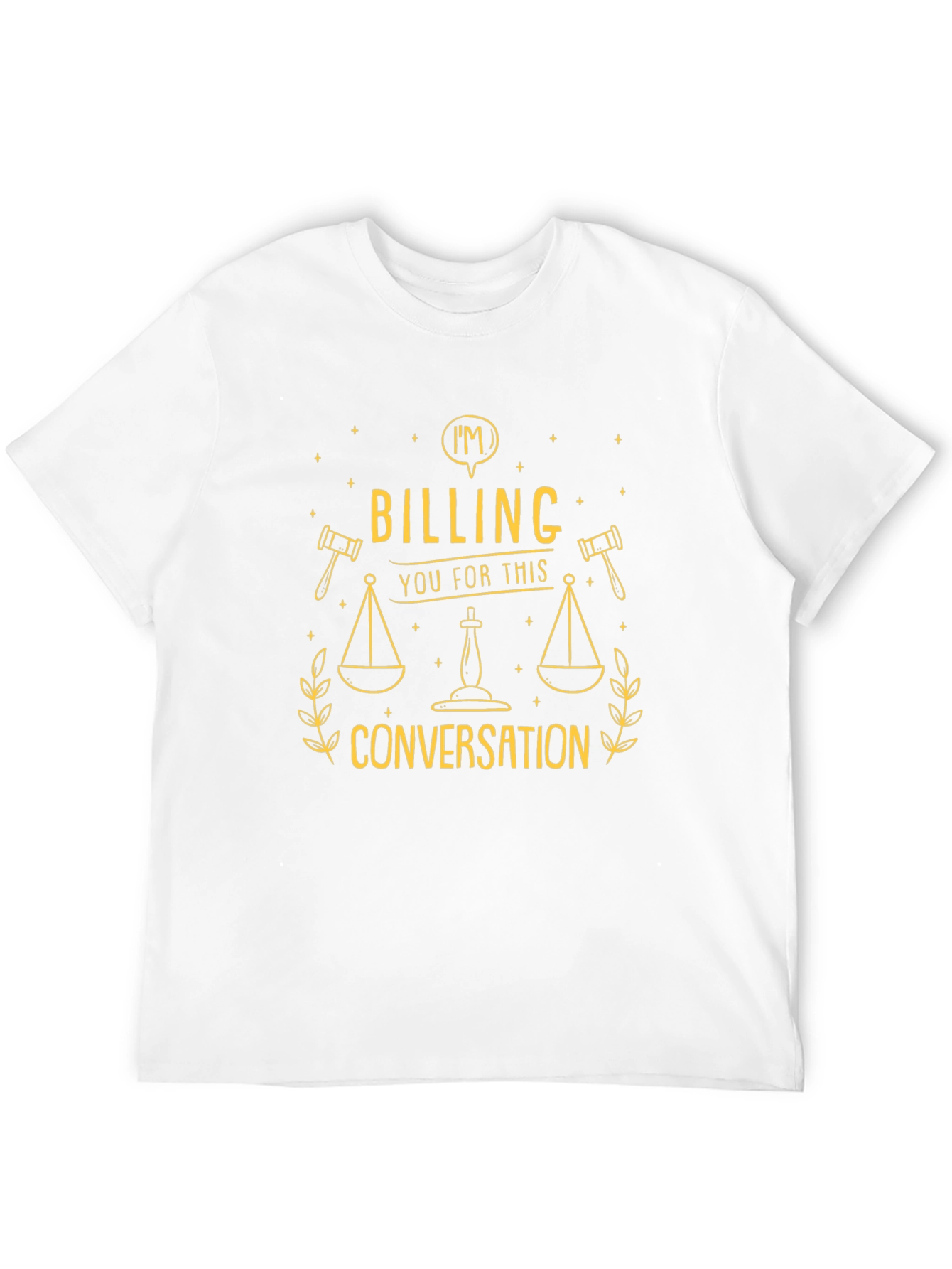 Billing You For This Conversation T-Shirt