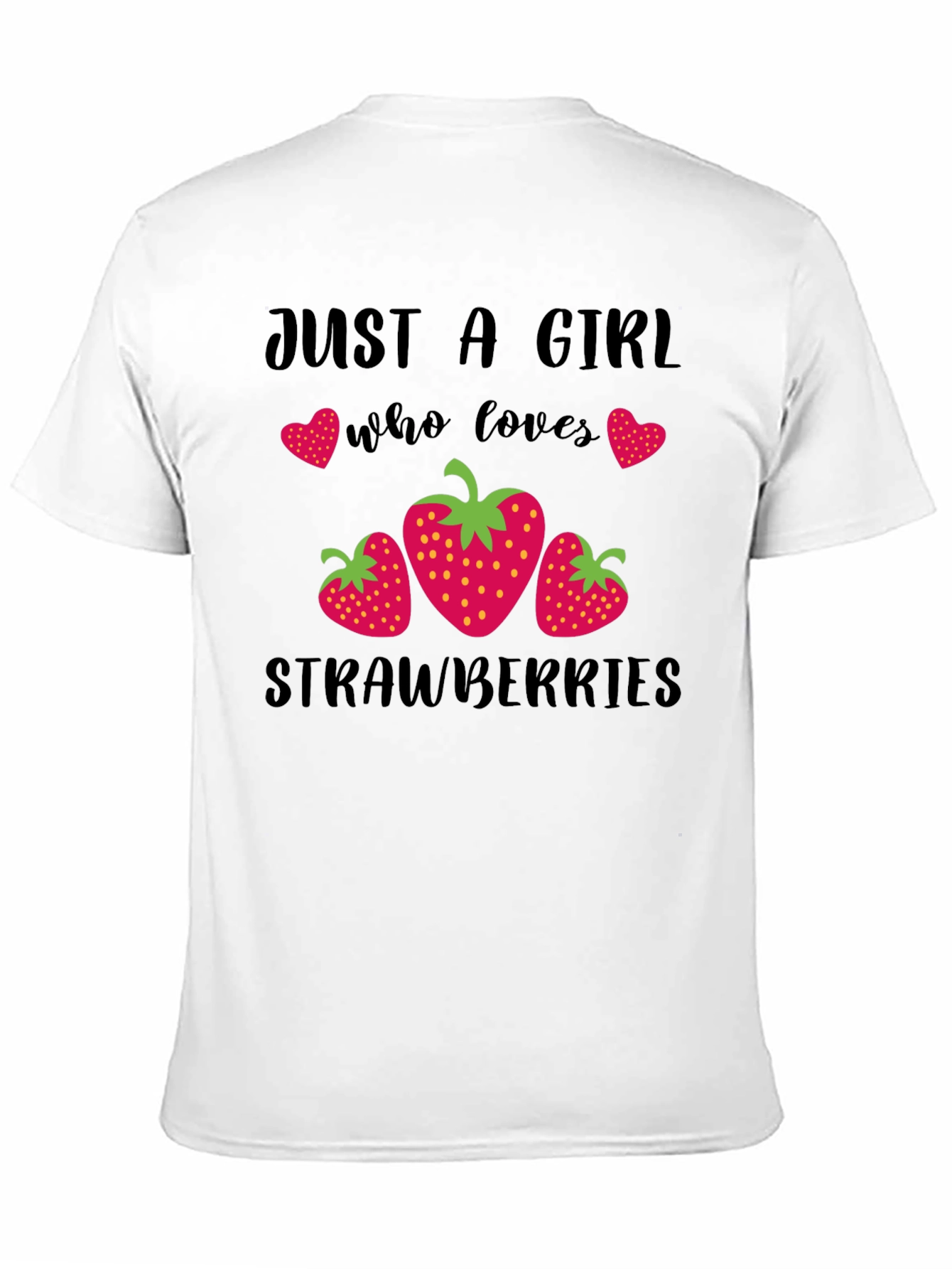 Just A Girl Who Loves Strawberries T-Shirt