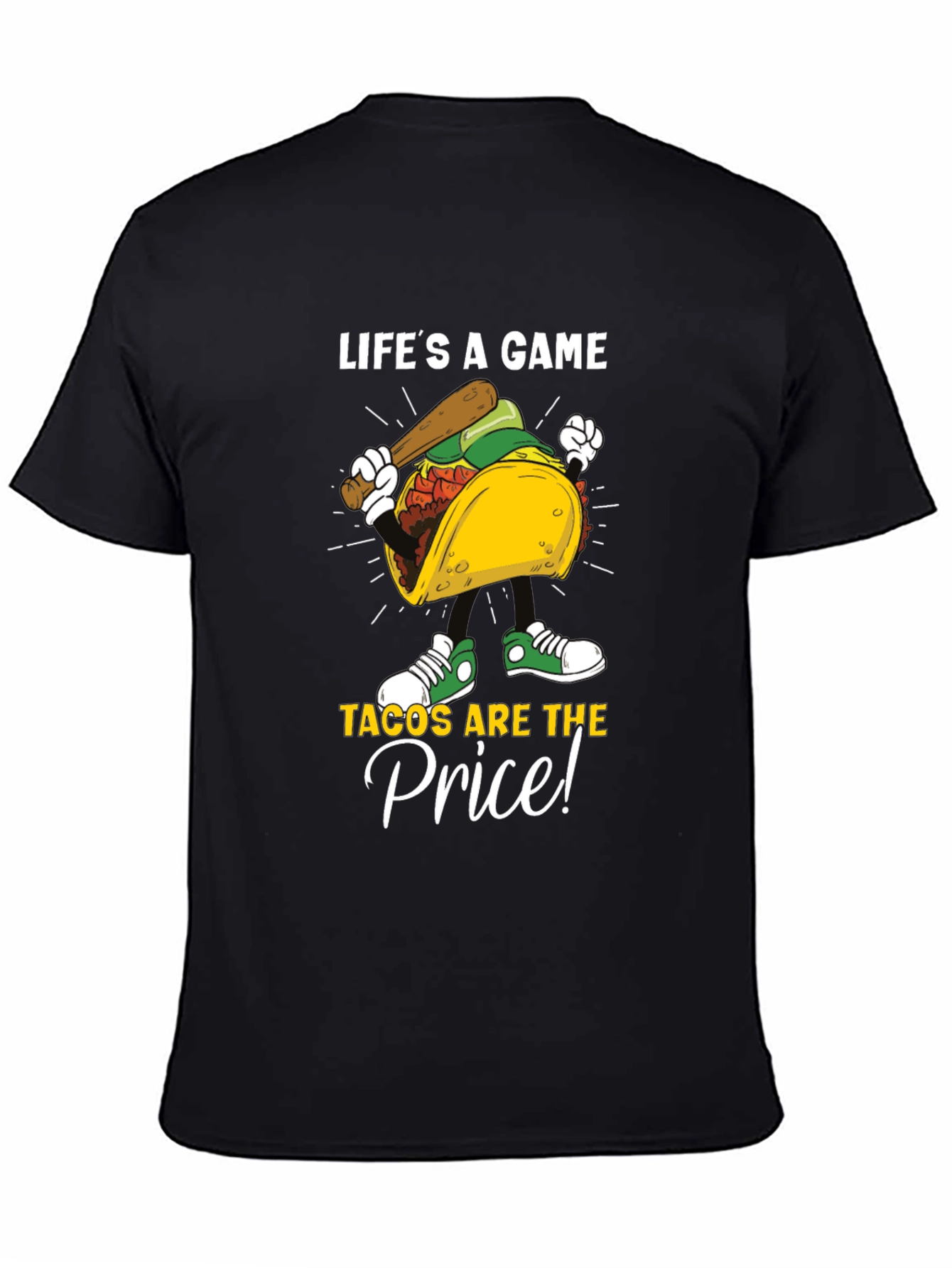 Lifes a Game Tacos Are the Price Graphic Tee