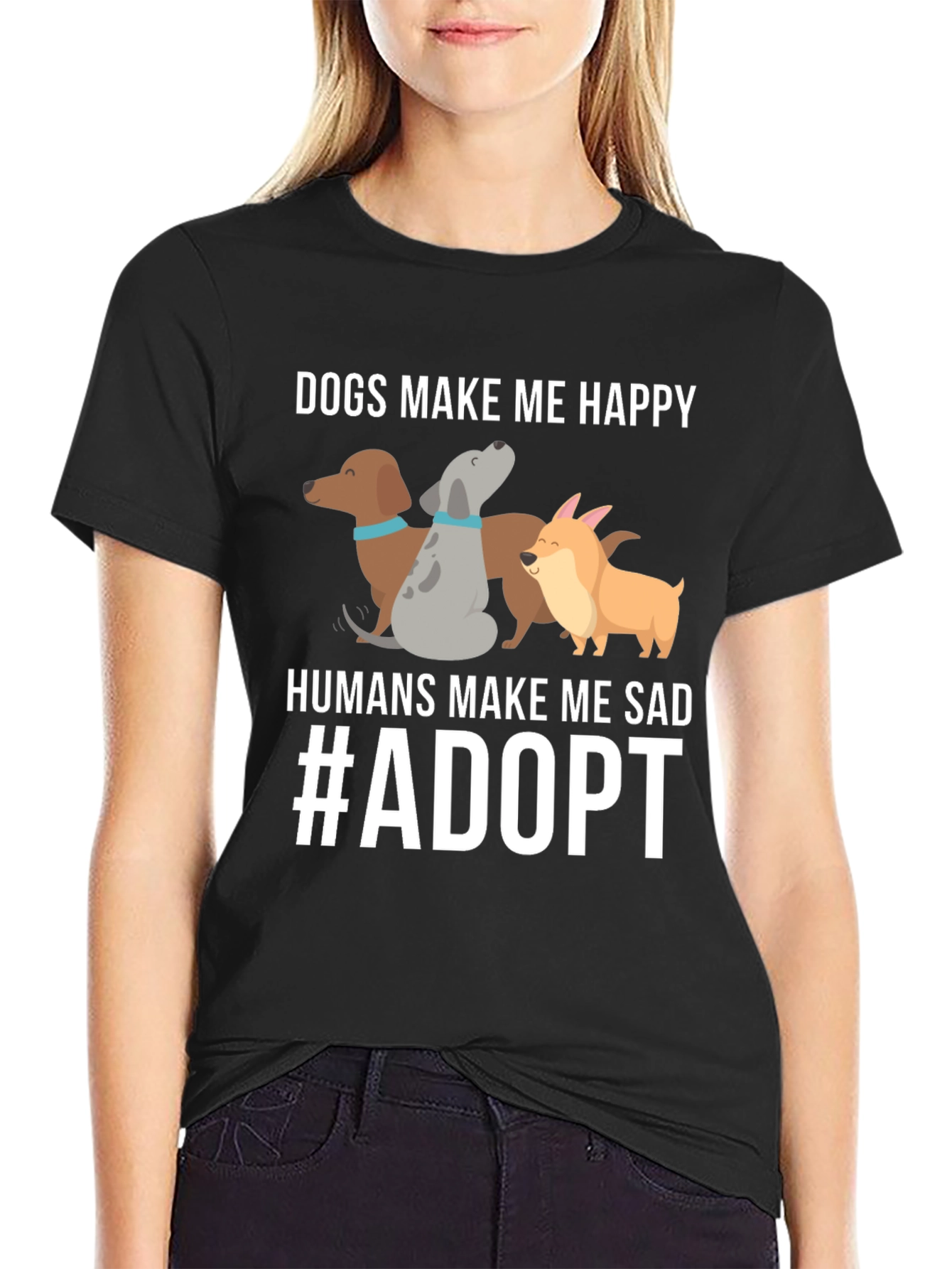 Dogs Make Me Happy T-Shirt Adopt