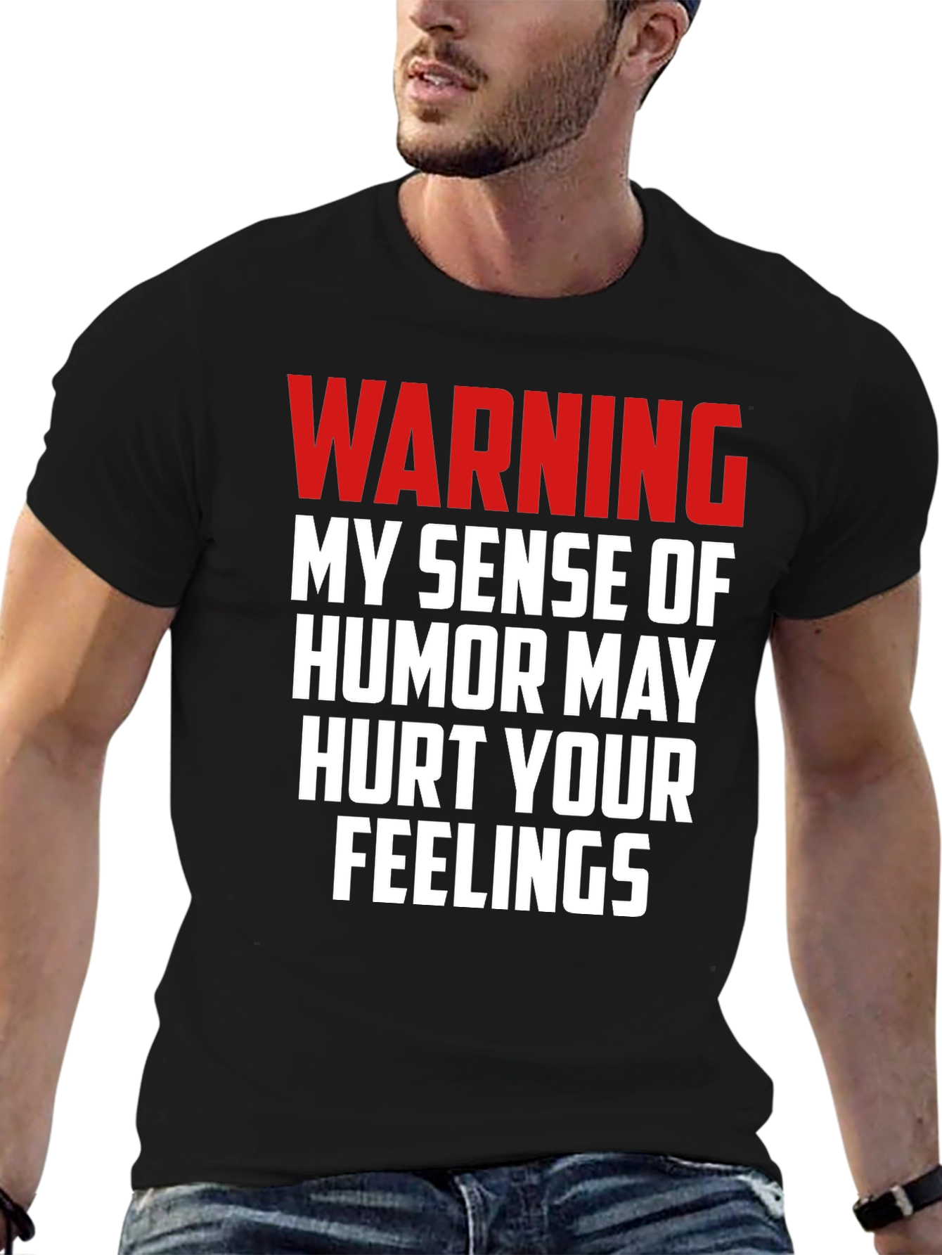 Warning: My Humor May Hurt Your Feelings T-Shirt