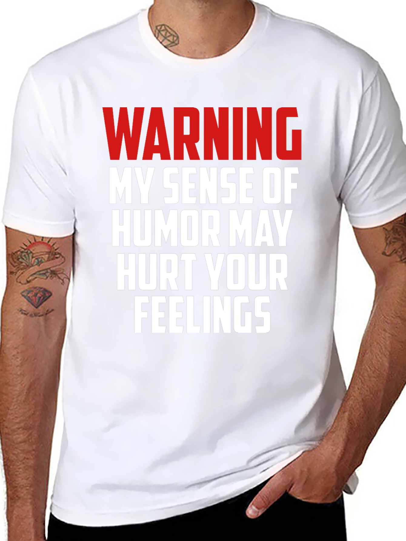 Warning: My Humor May Hurt Your Feelings T-Shirt
