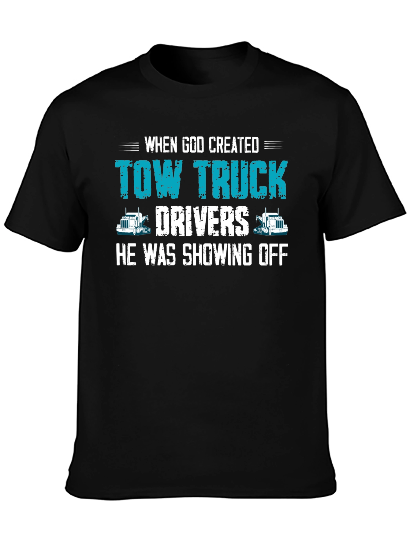 Tow Truck Driver T-Shirt - Funny Graphic Tee