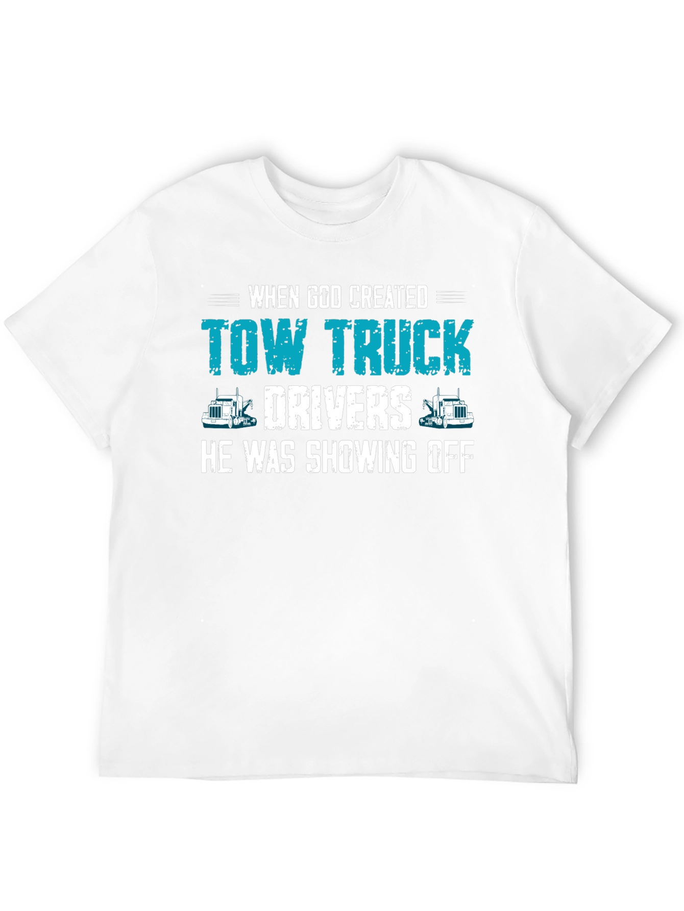 Tow Truck Driver T-Shirt - Funny Graphic Tee