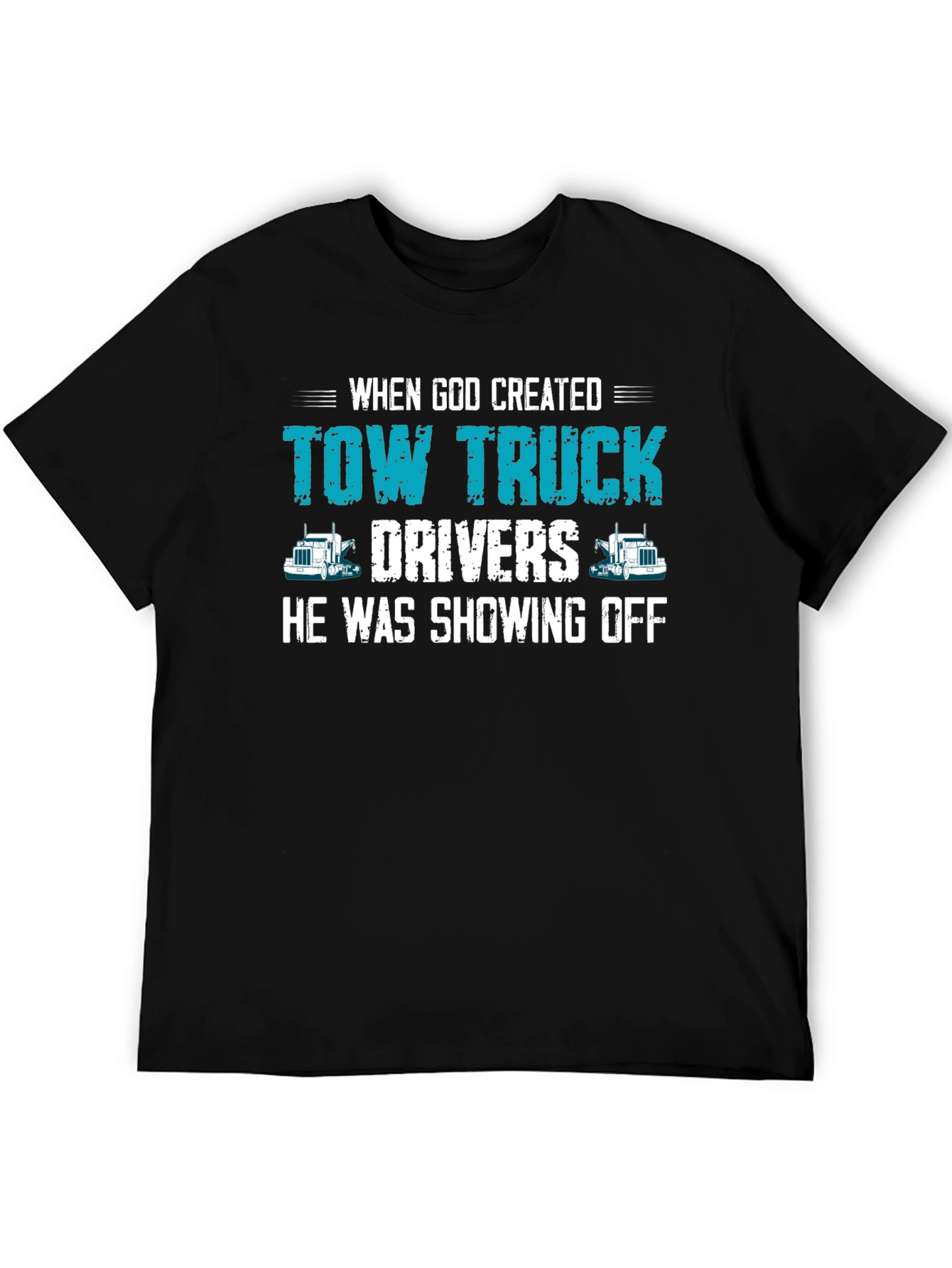 Tow Truck Driver T-Shirt - Funny Graphic Tee