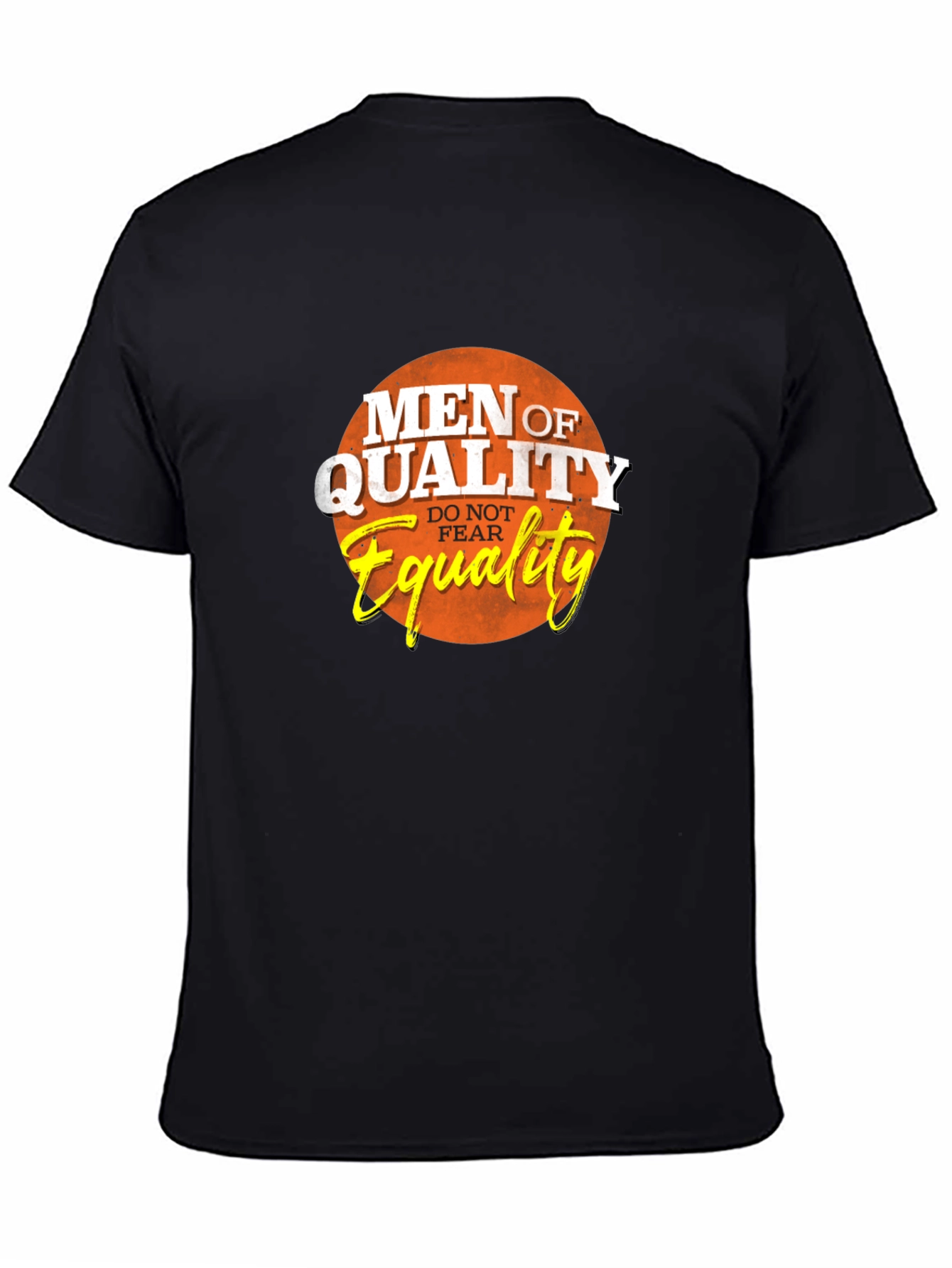 Men of Quality T-Shirt - Equality Design