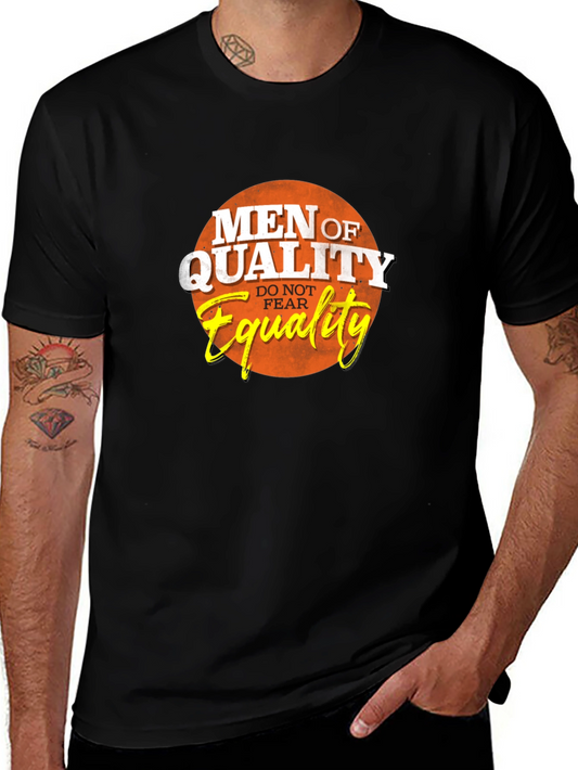 Men of Quality T-Shirt - Equality Design