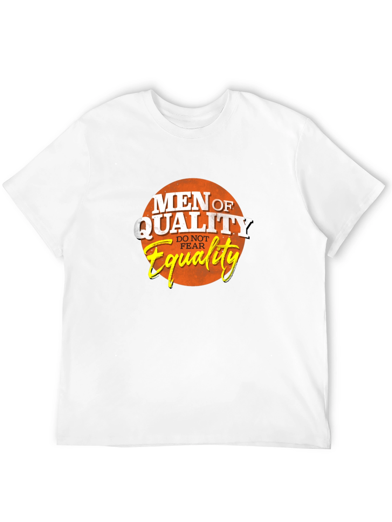 Men of Quality T-Shirt - Equality Design