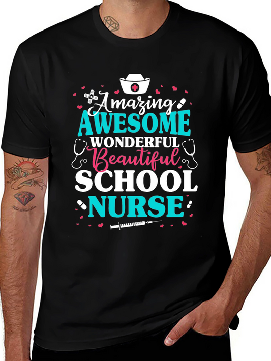 Amazing School Nurse T-Shirt - Awesome Wonderful Beautiful
