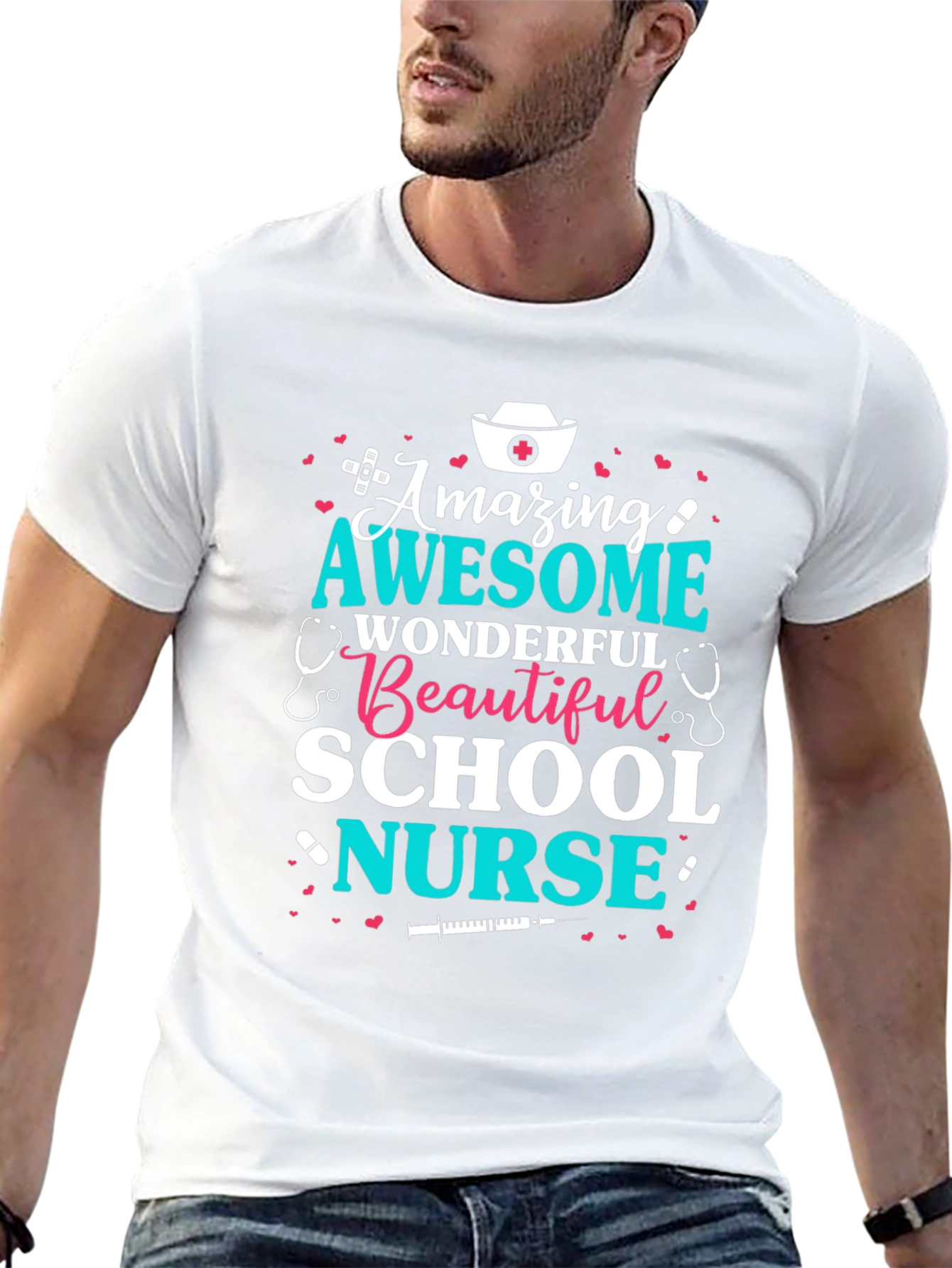 Amazing School Nurse T-Shirt - Awesome Wonderful Beautiful