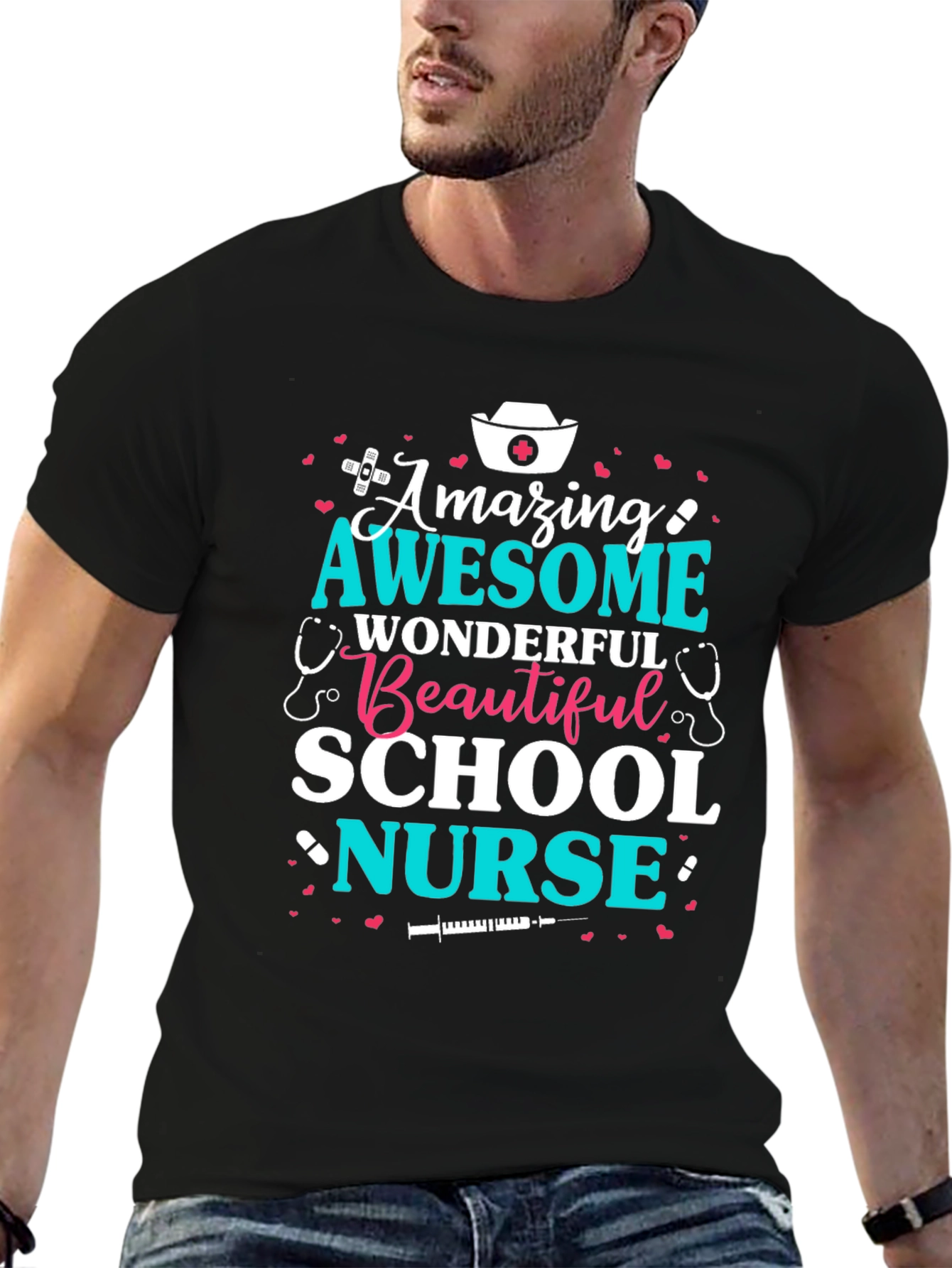 Amazing School Nurse T-Shirt - Awesome Wonderful Beautiful