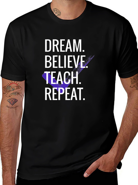 Dream Believe Teach Repeat T-Shirt