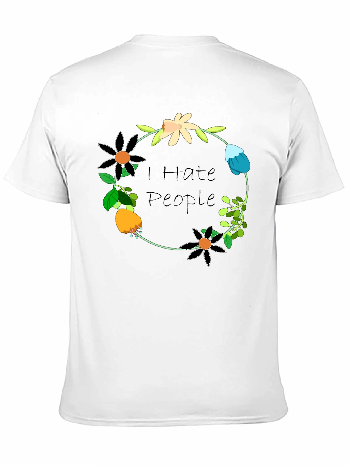 I Hate People Floral Wreath T-Shirt