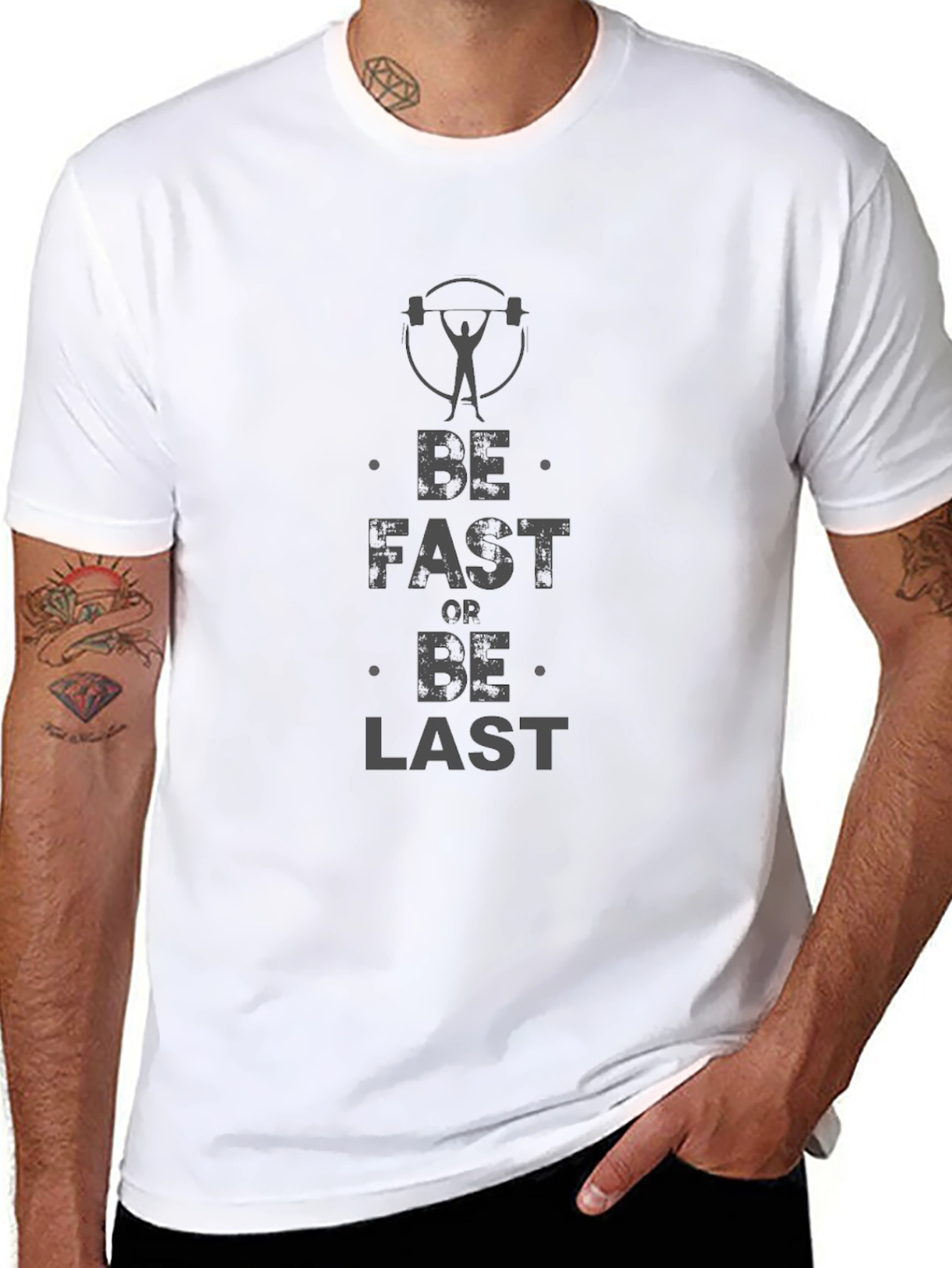 Be Fast Or Be Last Gym T-Shirt