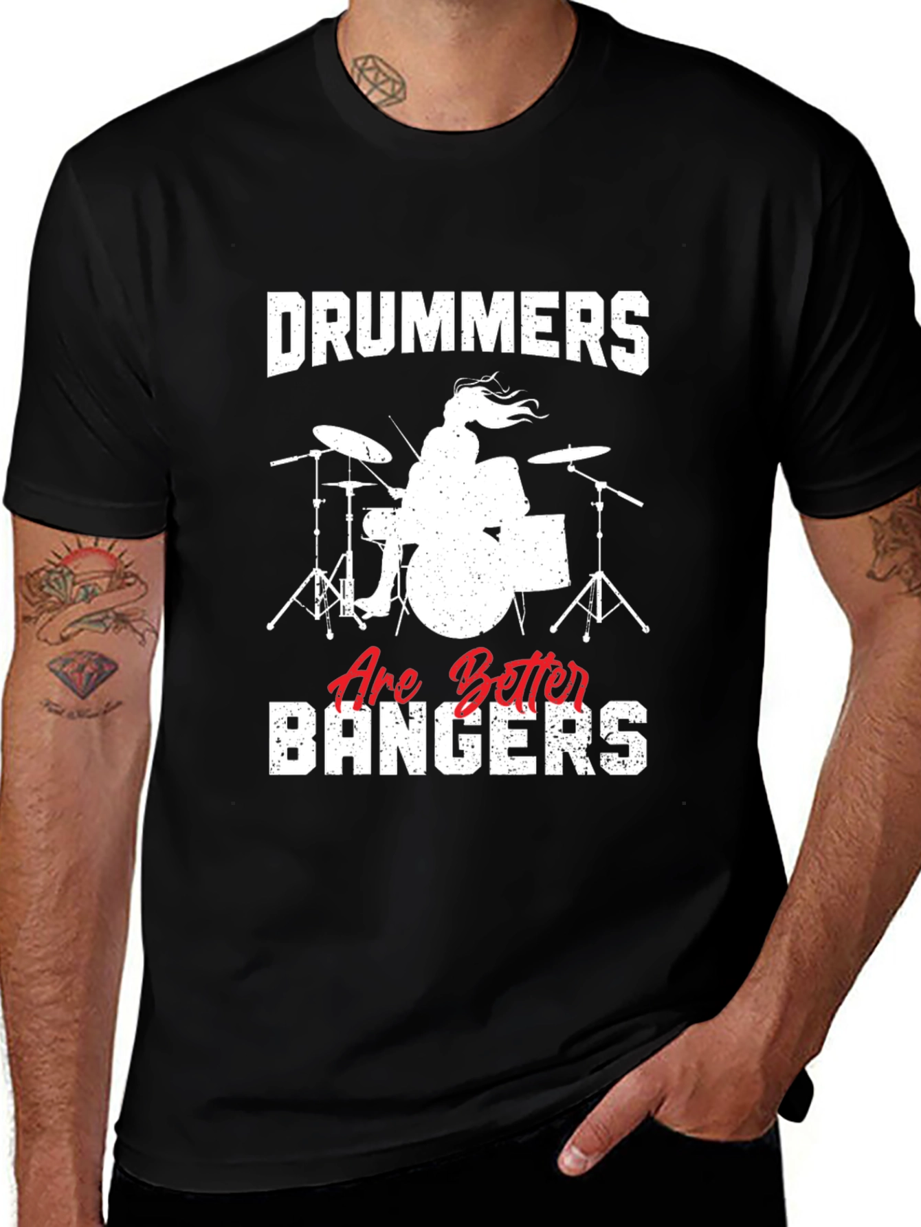 Drummers Are Better Bangers T-Shirt